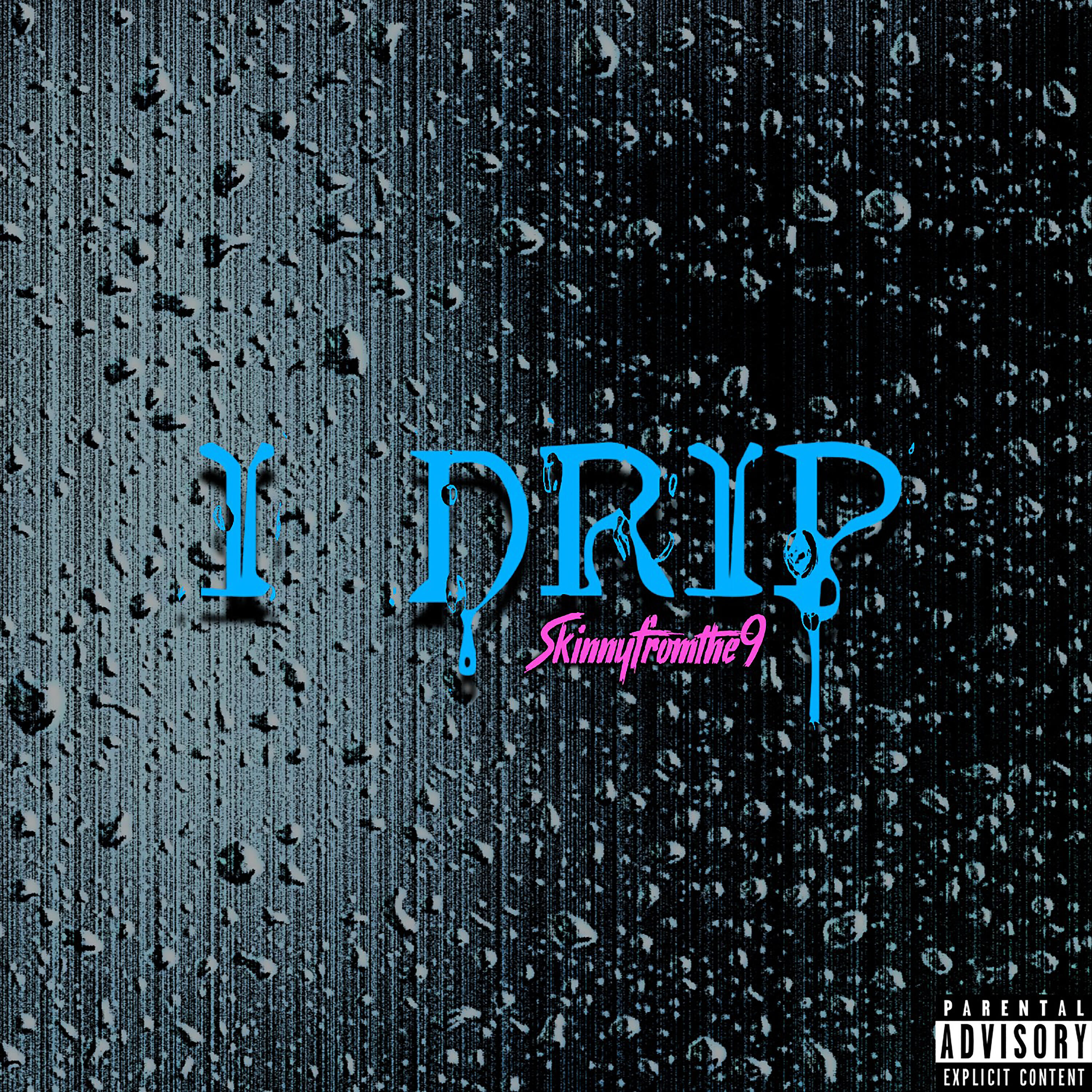 Релиз I Drip