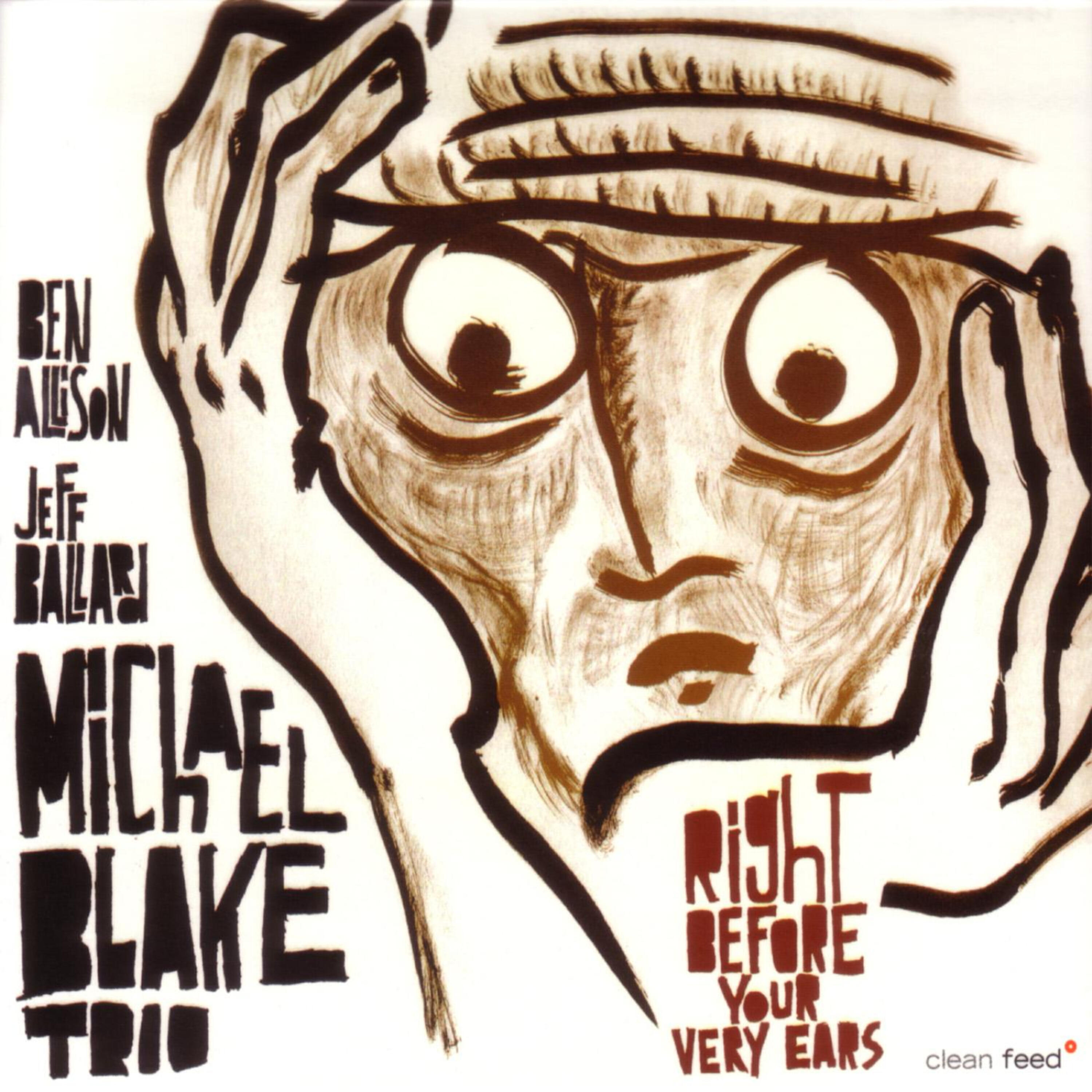 Michael Blake Trio, Ben Allison, Michael Blake, Jeff Ballard - Careless Love