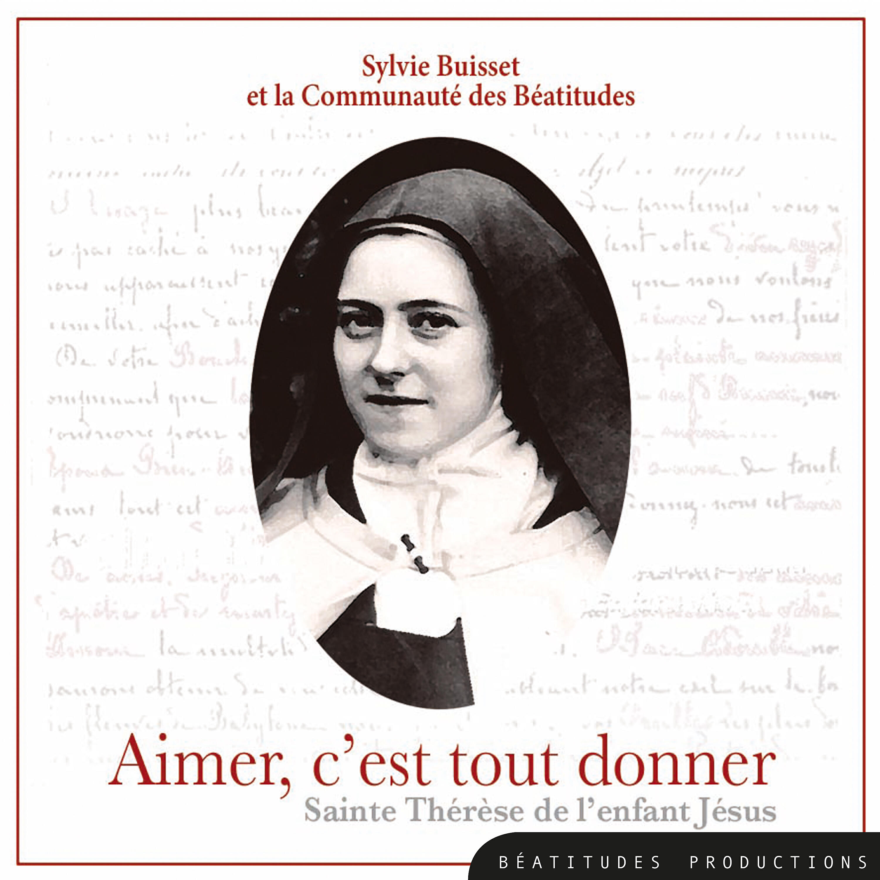 Релиз Aimer c'est tout donner, Sainte Thérèse de l'Enfant Jésus