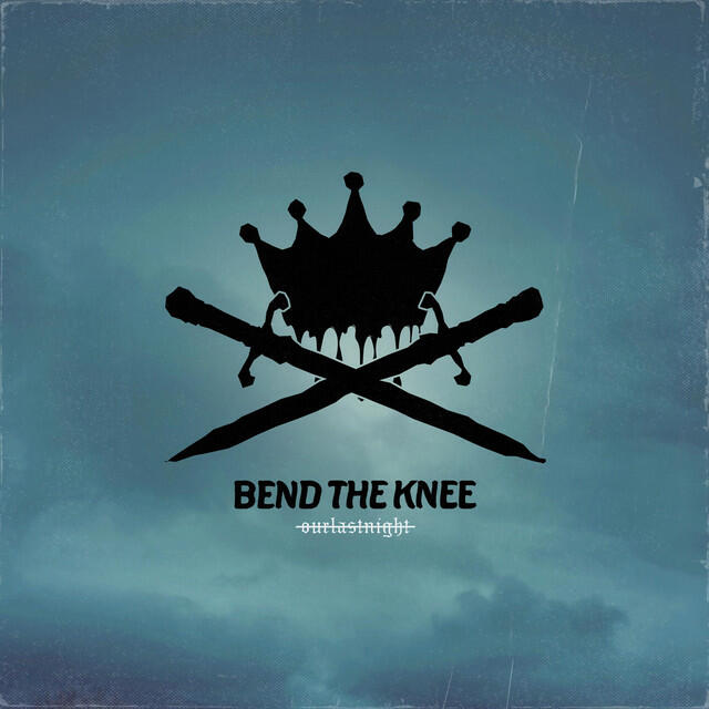 Релиз BEND THE KNEE