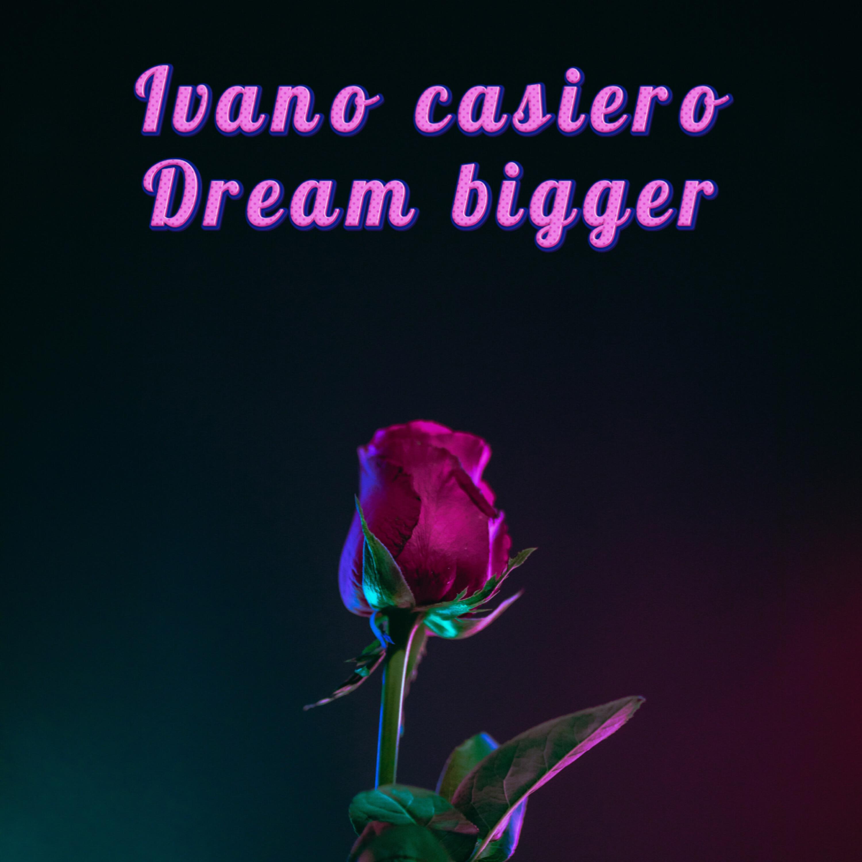 Релиз Dream bigger