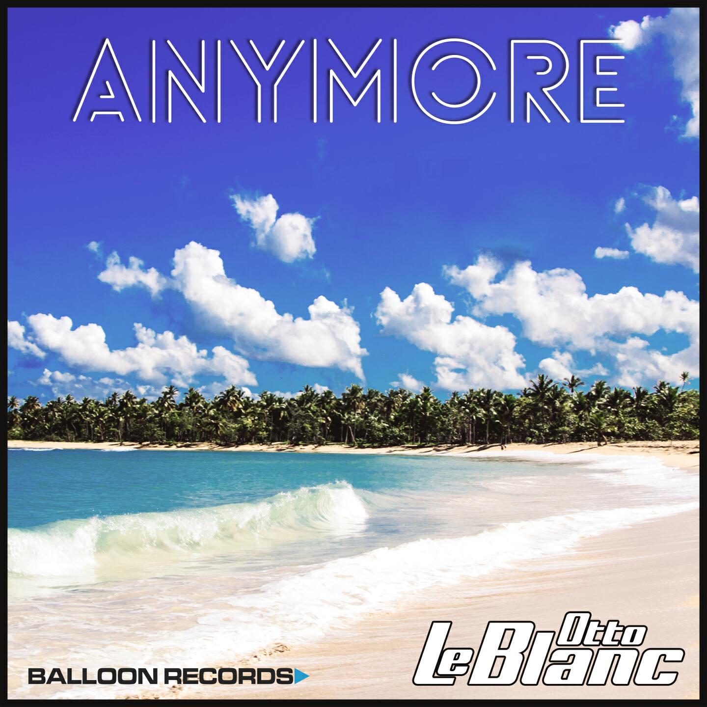 Релиз Anymore