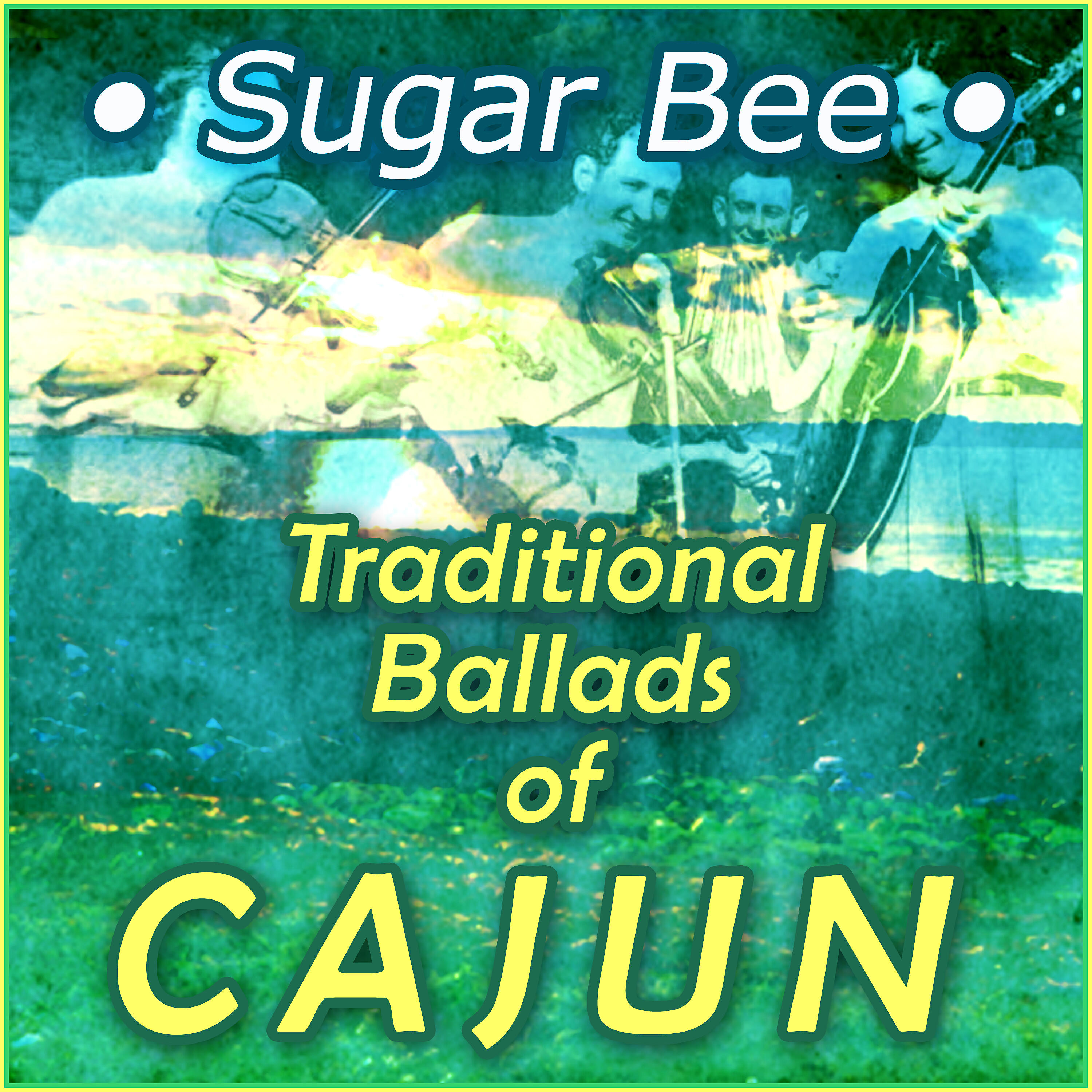 Релиз Sugar Bee - Traditional Cajun Ballads
