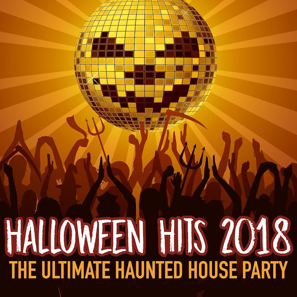 Релиз Halloween Hits 2018: The Ultimate Haunted House Party