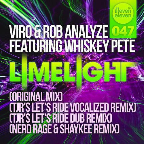 Viro, Rob Analyze, Whiskey Pete, Tjr - Limelight (feat. Whiskey Pete) (TJR's Let's Ride Dub Remix)