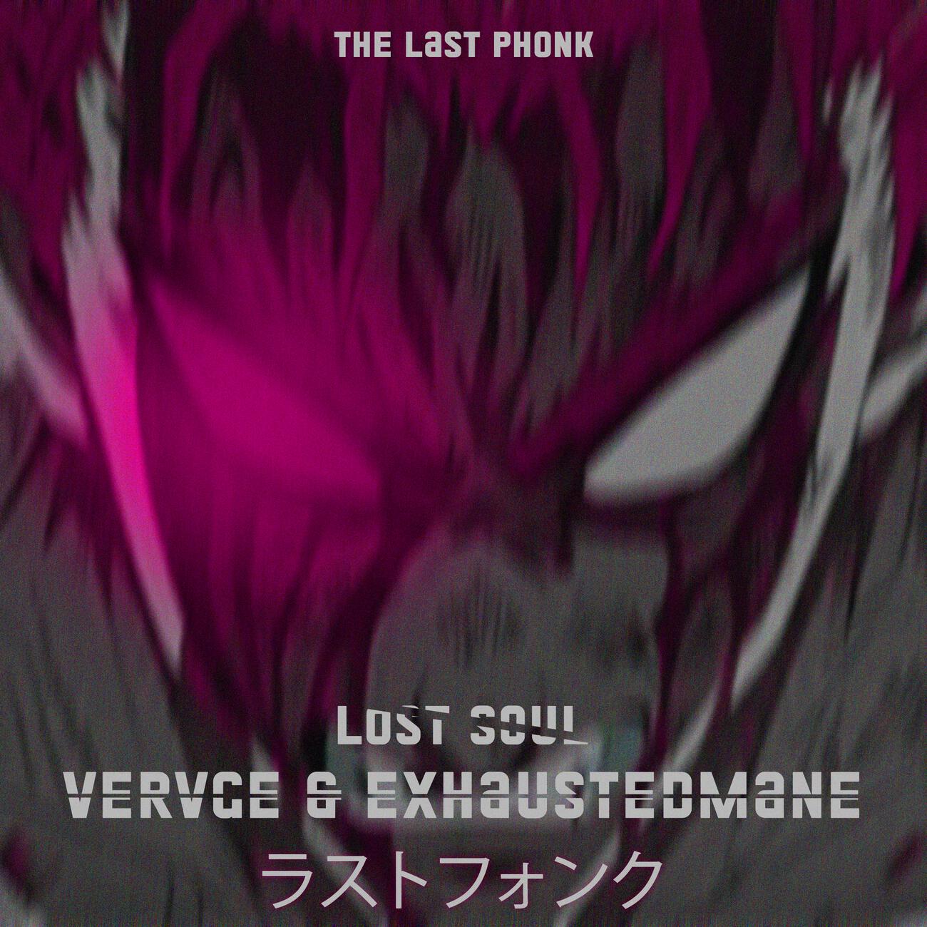 Релиз VERVGE & exhaustedmane - Lost Soul