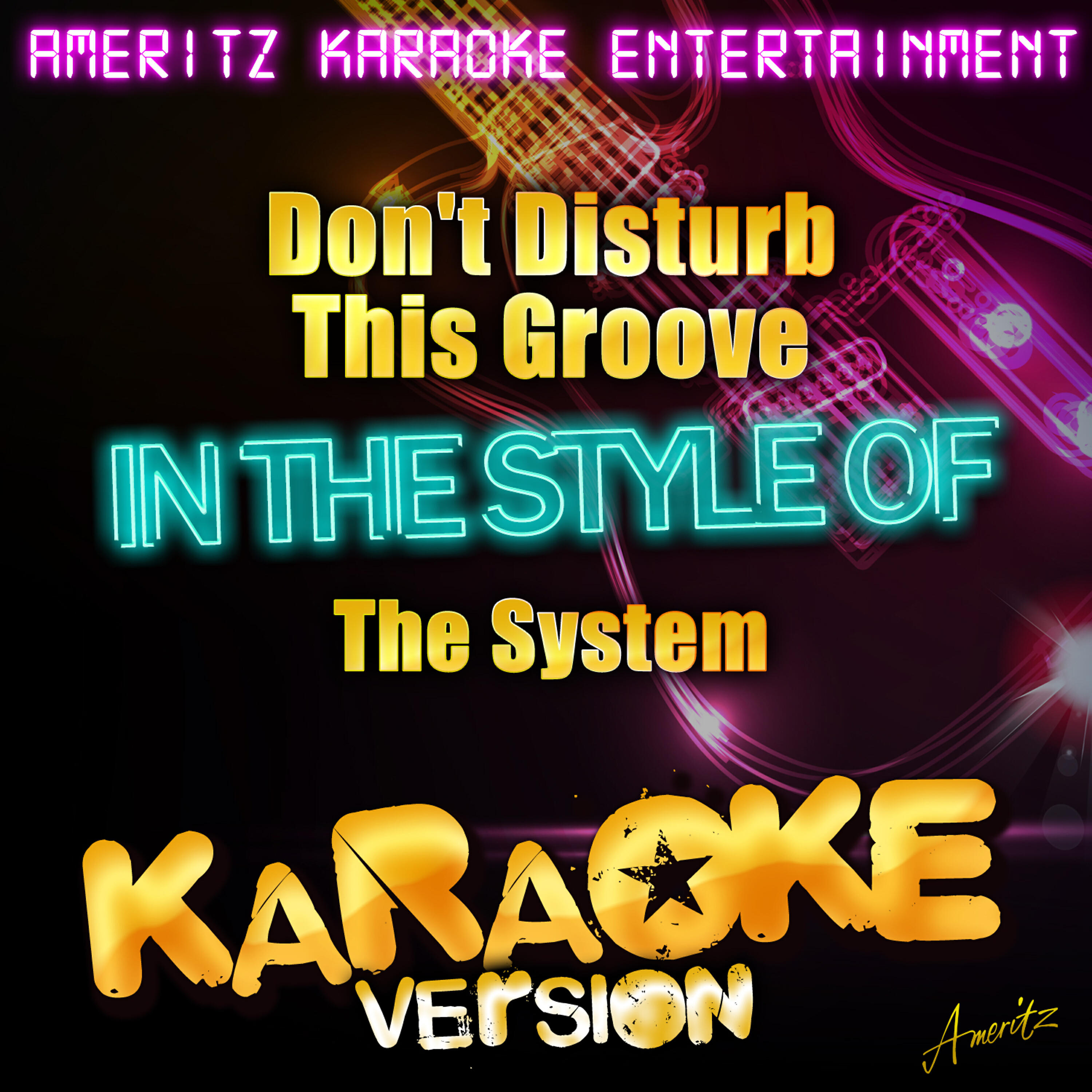 Релиз Don't Disturb This Groove (In the Style of the System) [Karaoke Version]