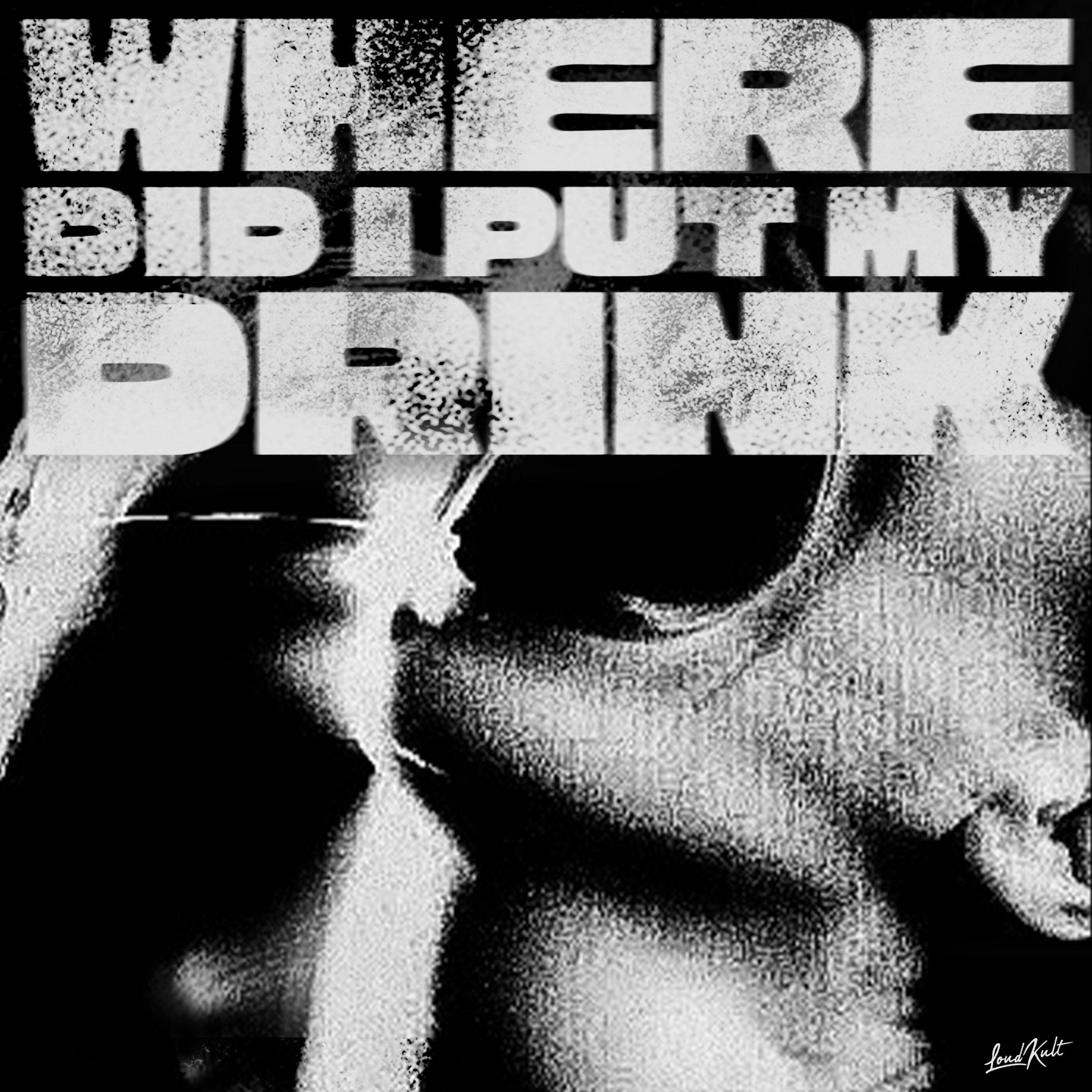 Релиз Where Did I Put My Drink