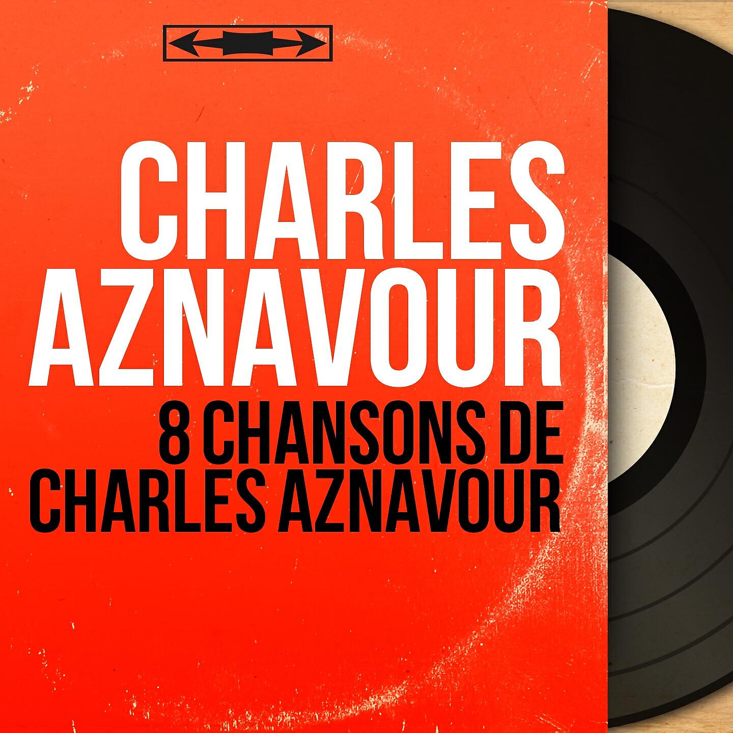 Постер альбома 8 chansons de Charles Aznavour