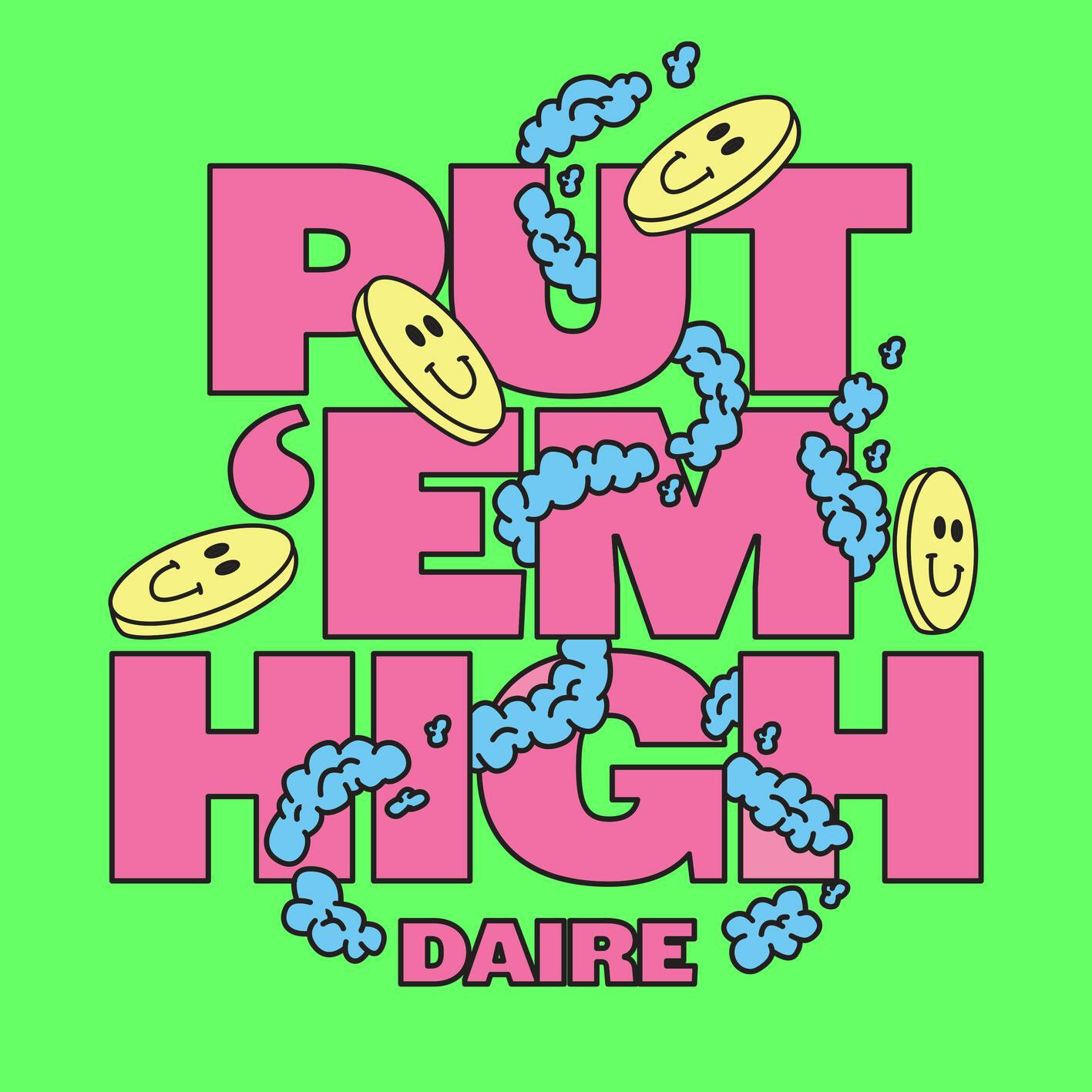 Релиз Put 'em High