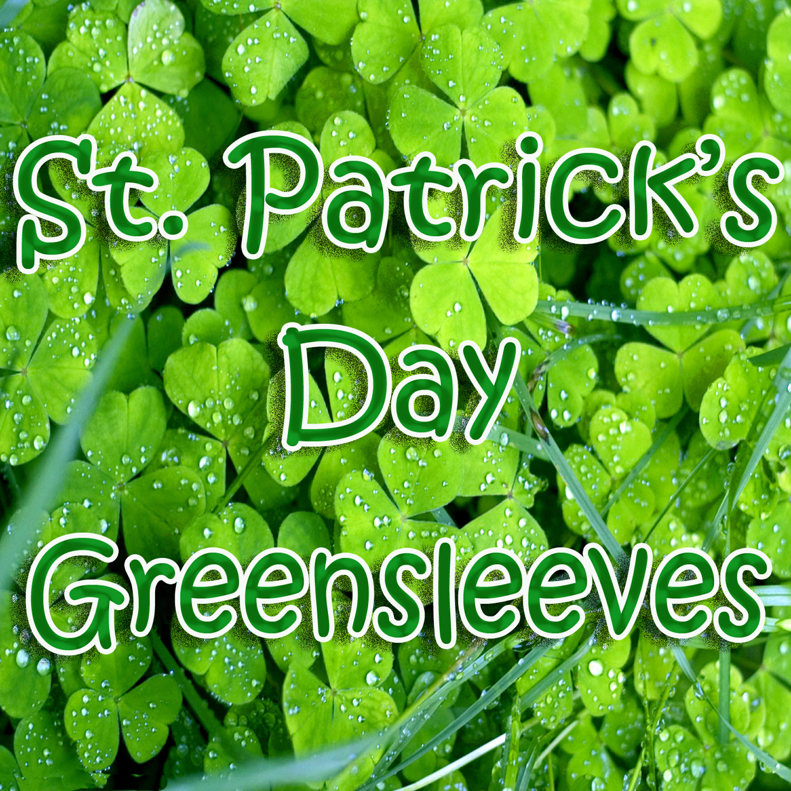 Релиз St. Patrick's Day Greensleeves - Single