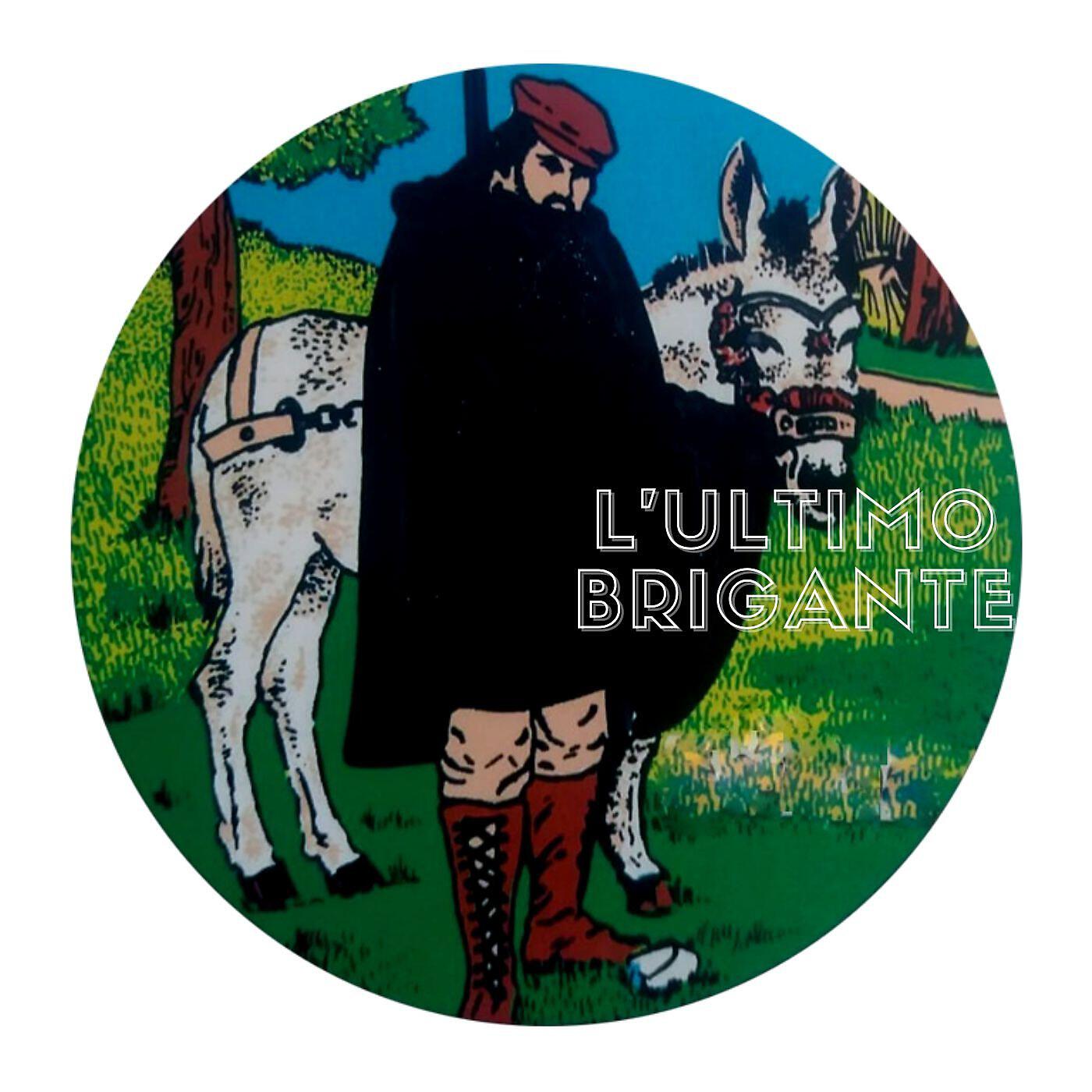 Релиз L'Ultimo Brigante
