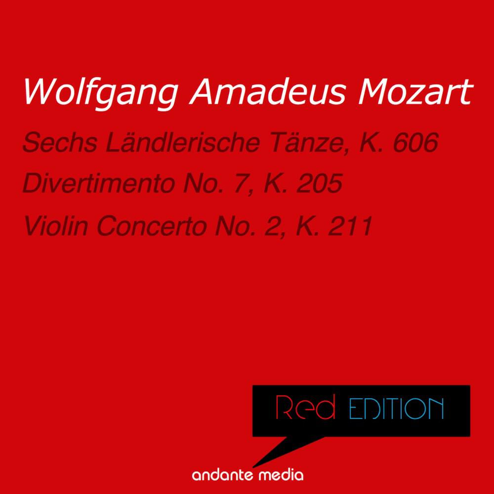 Релиз Red Edition - Mozart: Sechs Ländlerische Tänze, K. 606 & Violin Concerto No. 2, K. 211