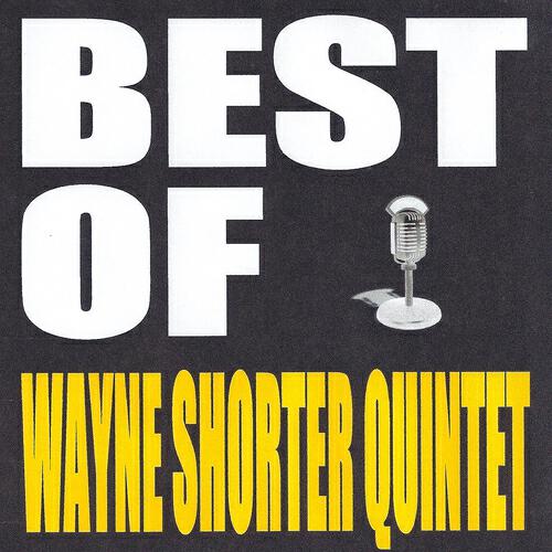 Релиз Best of Wayne Shorter Quintet