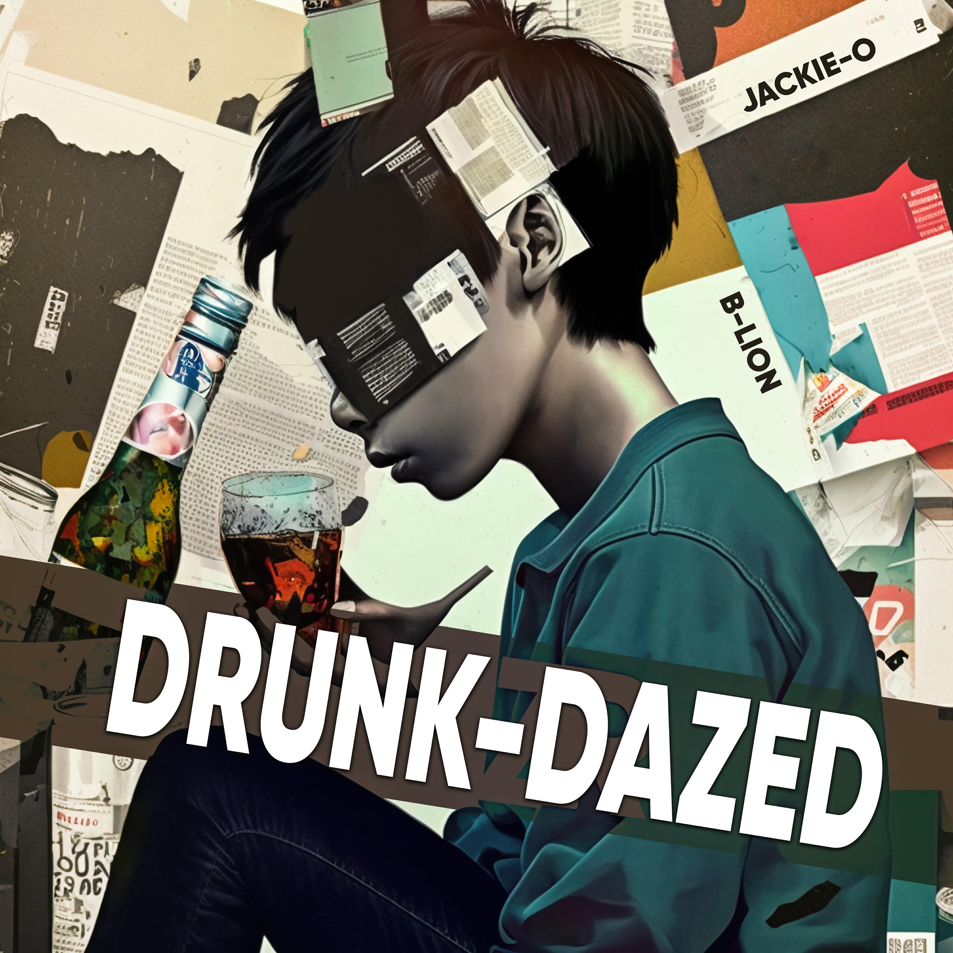 Постер альбома Drunk-Dazed