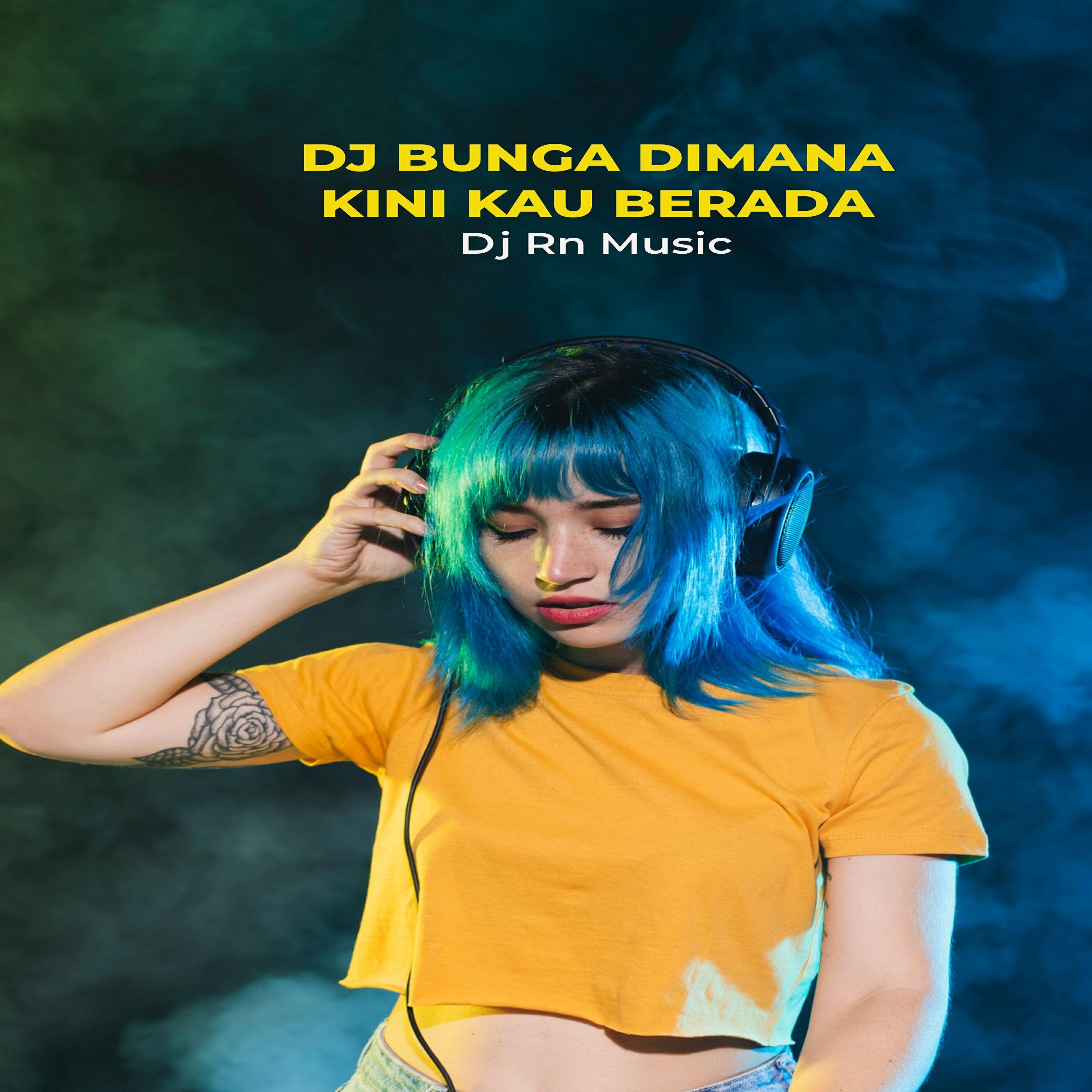 Релиз DJ BUNGA DIMANA KINI KAU BERADA