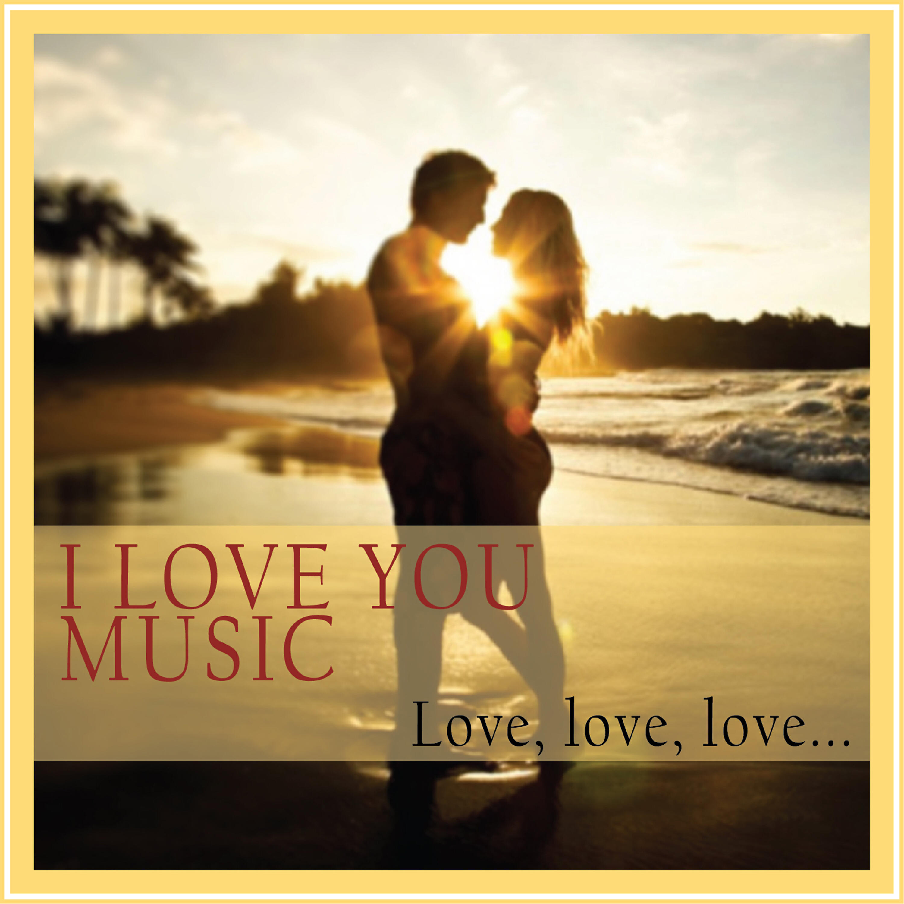 Релиз I Love You Music (Love, Love, Love...)