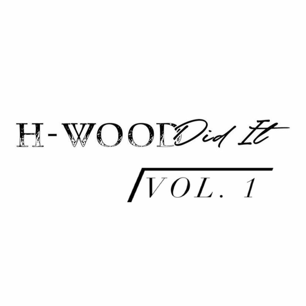 Релиз H-Wood Did It, Vol. 1