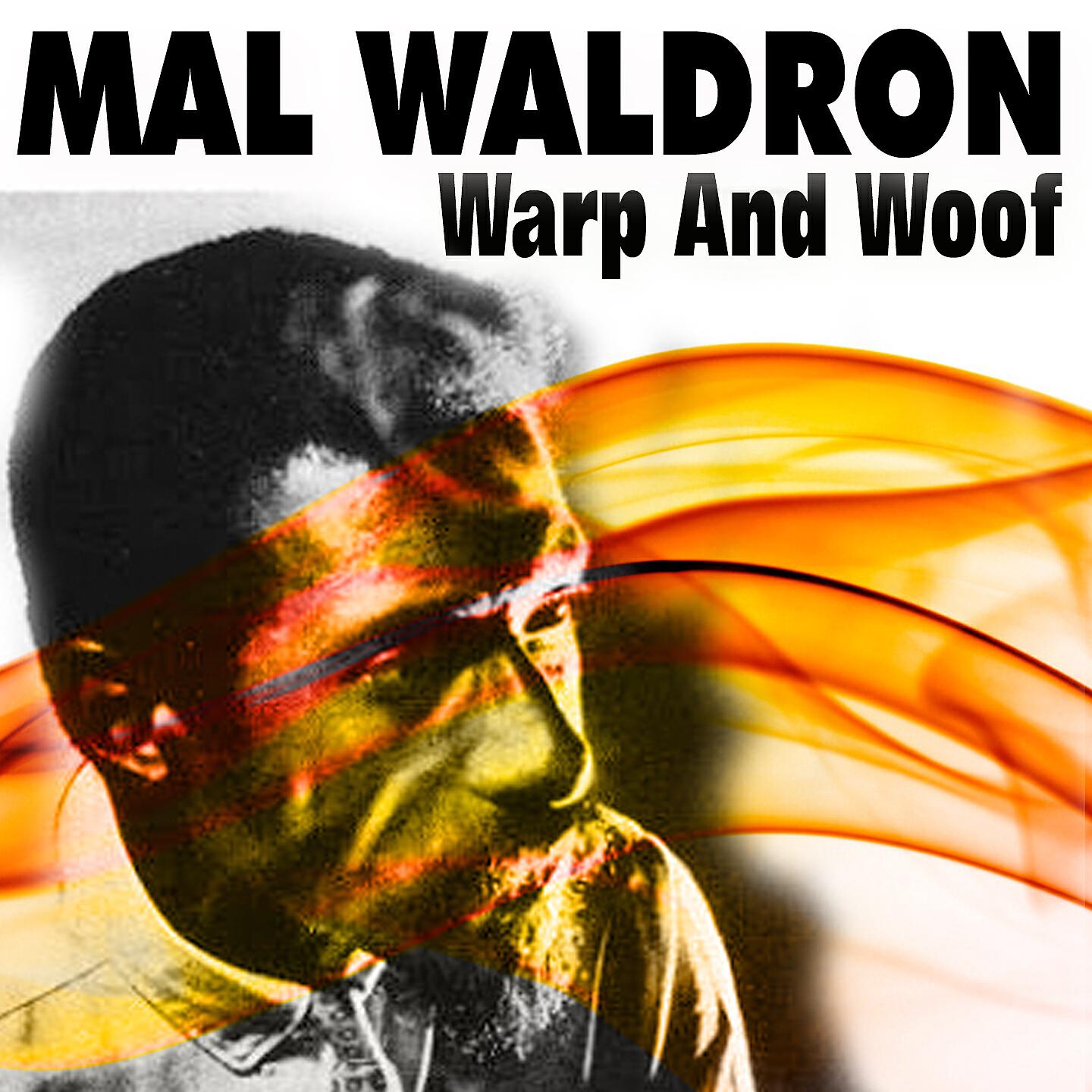 Релиз Mal Waldron Warp and Woof