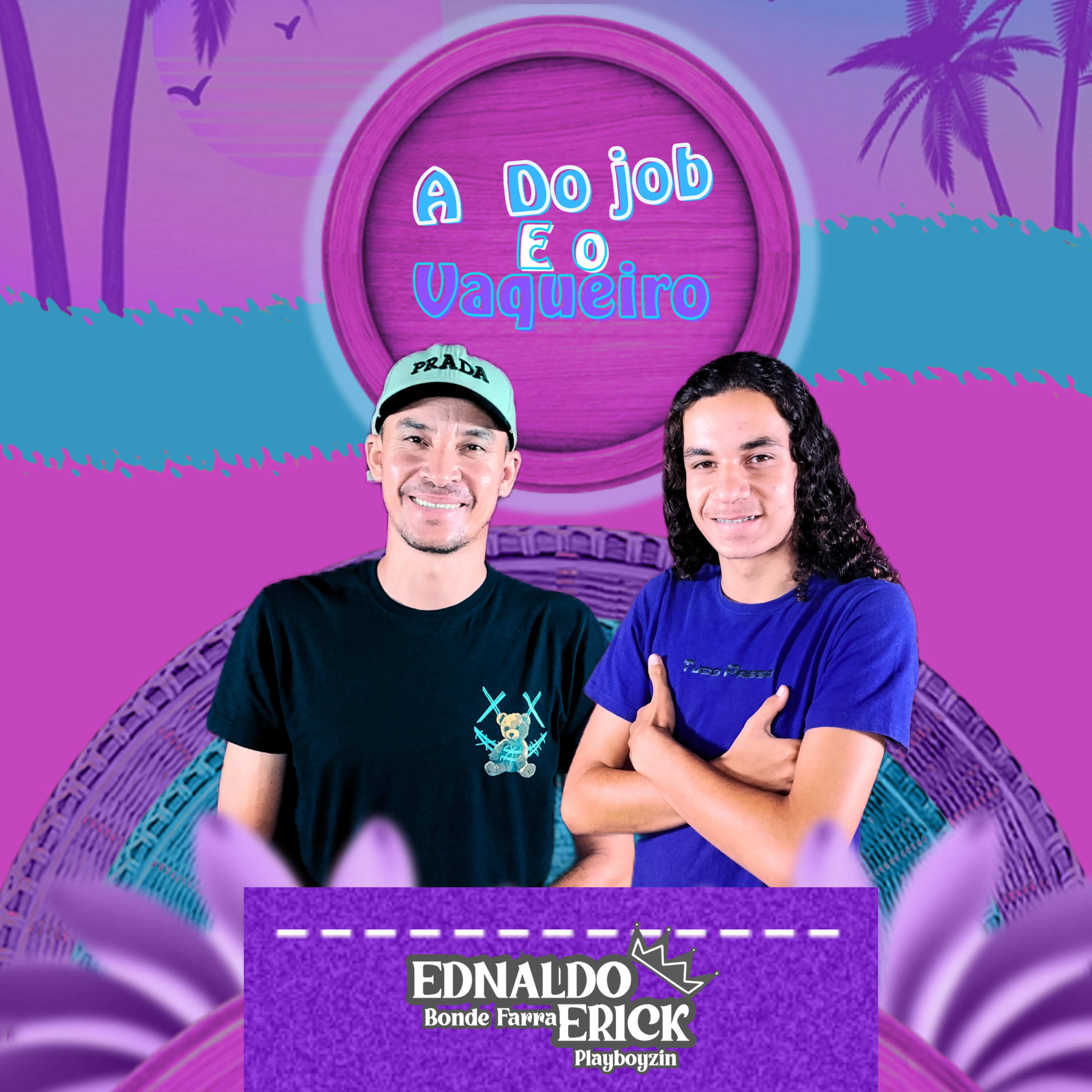 Ednaldo Bonde farra e Erick playboyzin
