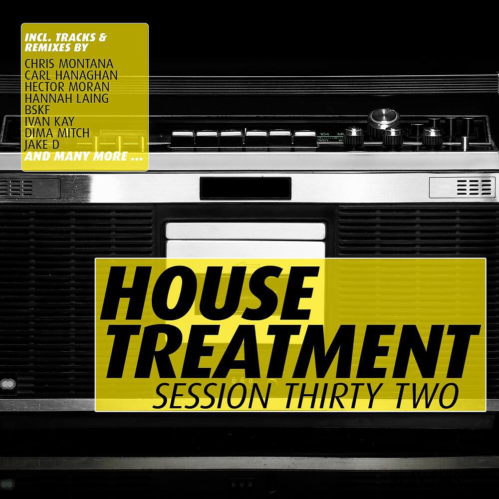 Постер альбома House Treatment: Session Thirty Two