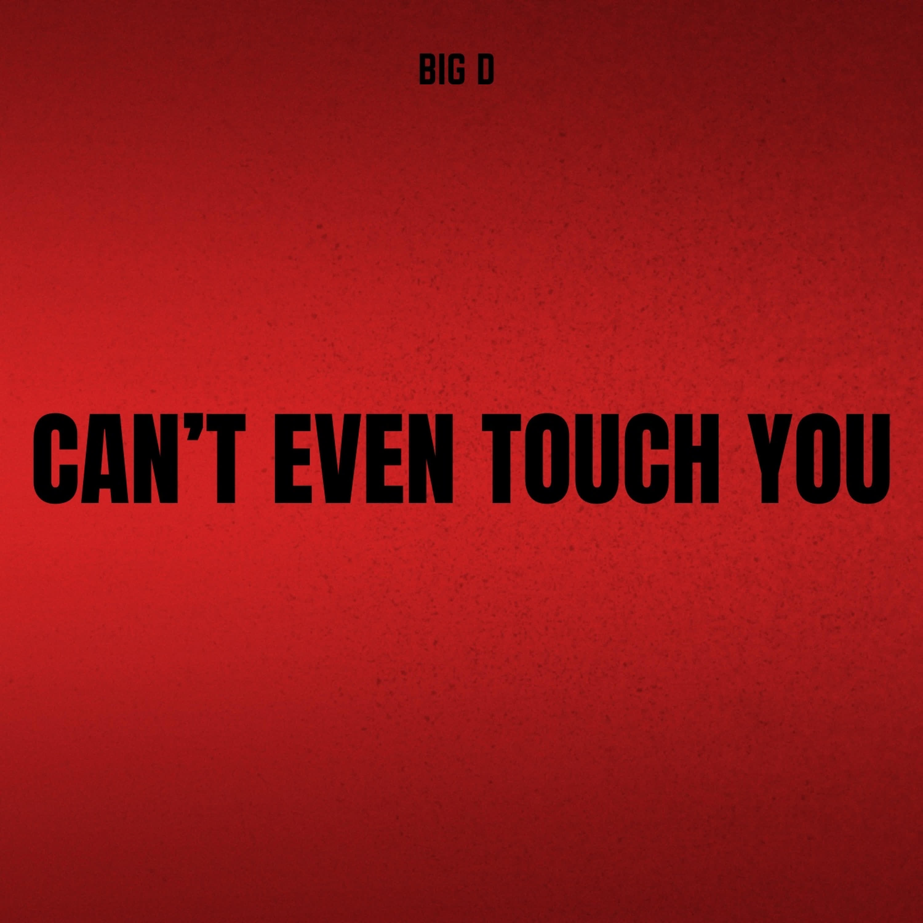 Релиз Can't Even Touch You