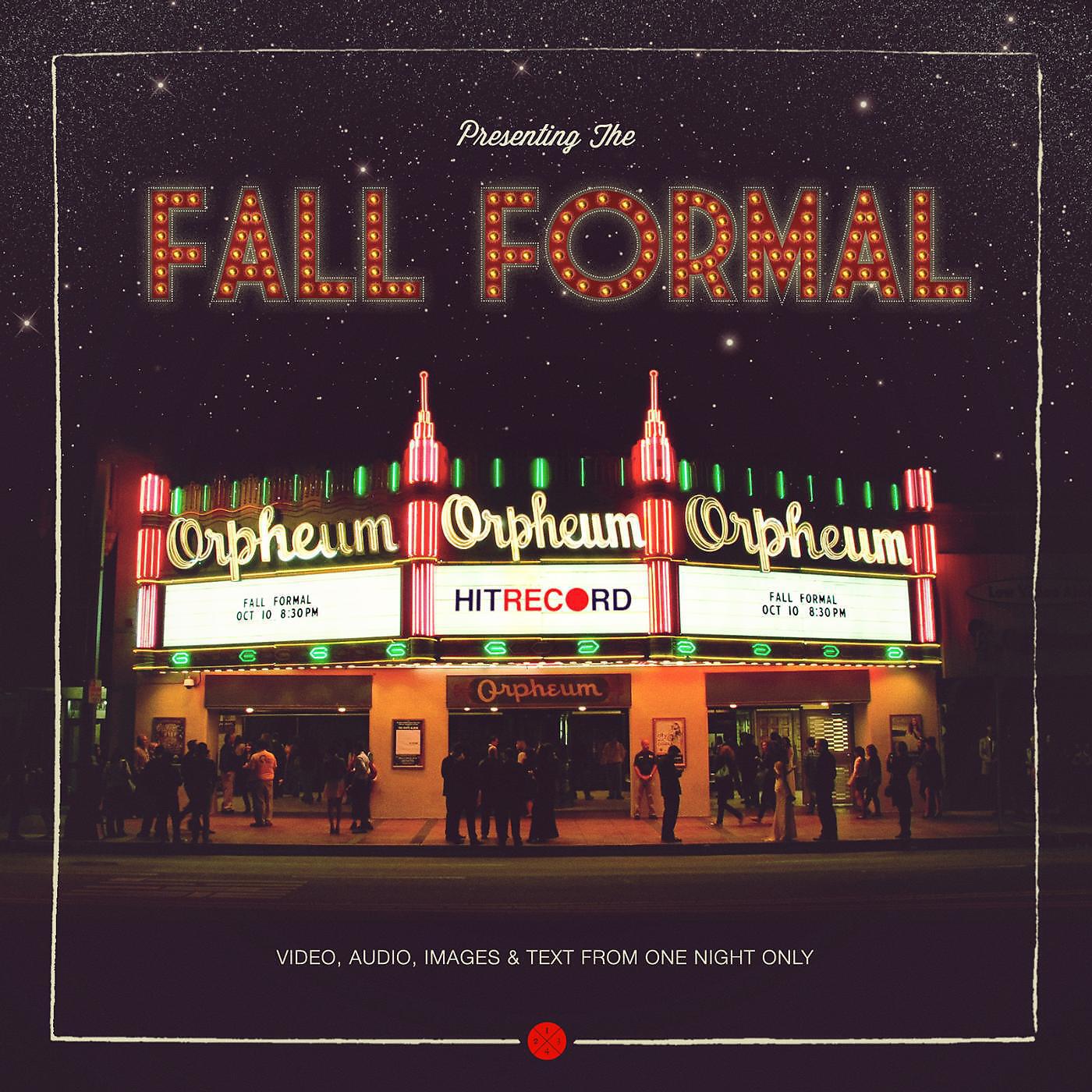 Релиз Fall Formal (hitRECorderly #3)