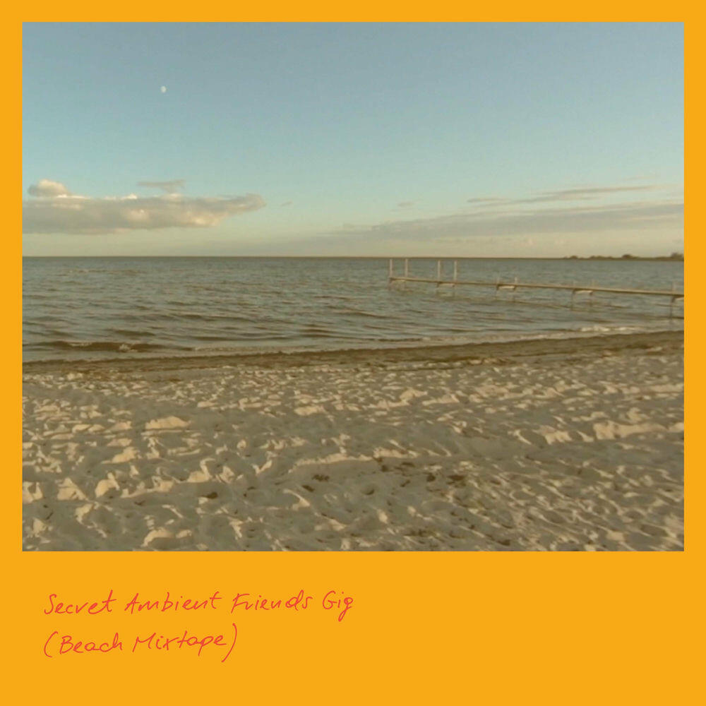 Релиз Secret Ambient Friends Gig (Beach Mixtape)