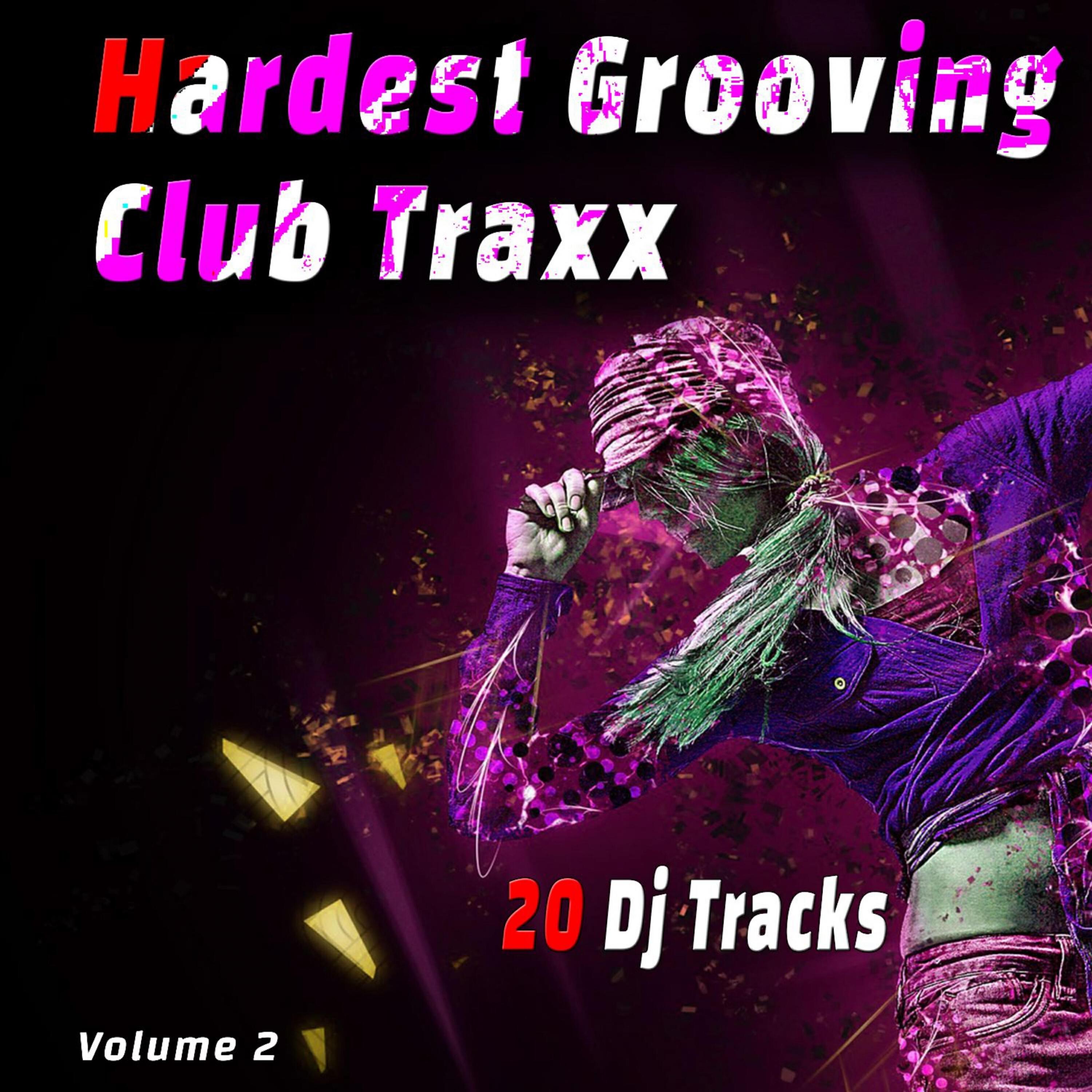 Релиз Hardest Grooving Club Traxx, Vol. 2