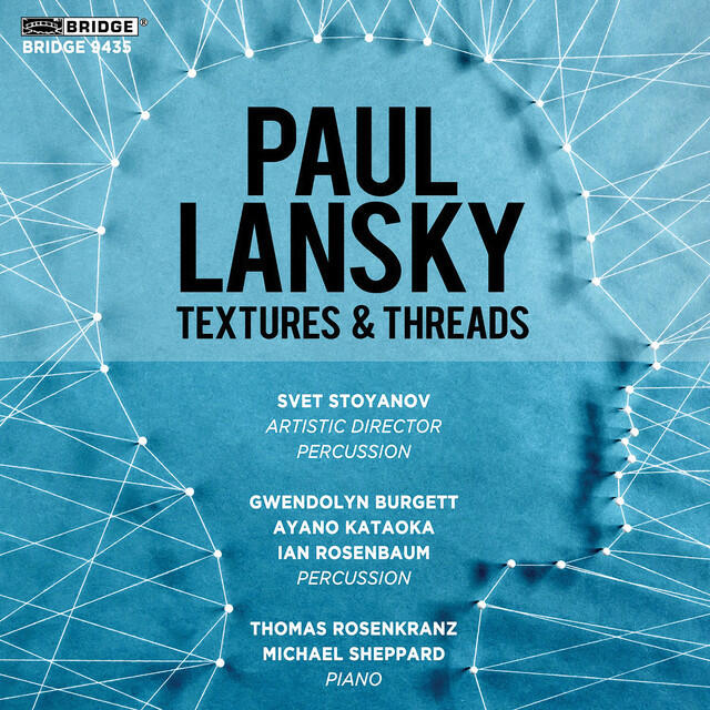 Релиз Paul Lansky: Textures & Threads