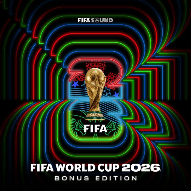 Релиз Official FIFA World Cup 2026™ Album (Bonus Edition)