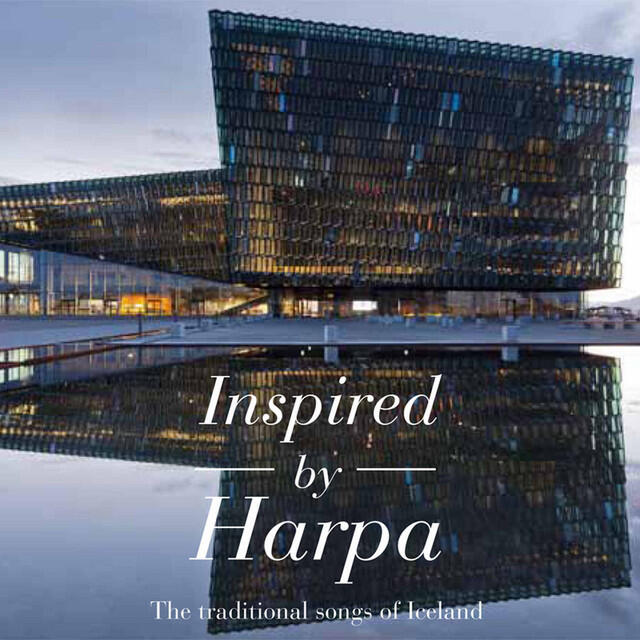 Релиз Inspired by Harpa - The Traditional Songs Of Iceland