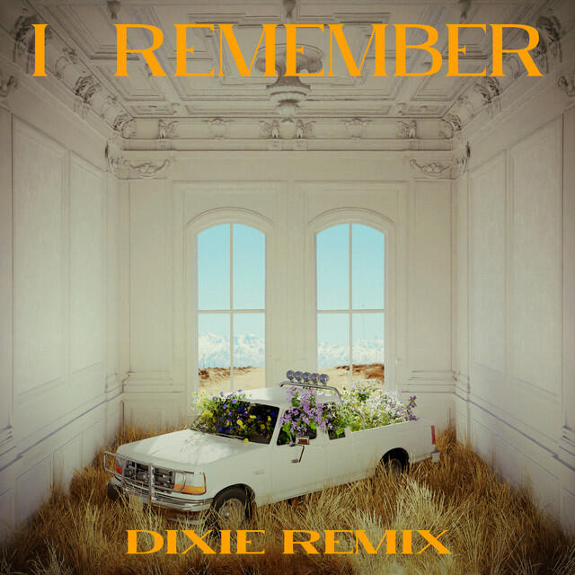Постер альбома I Remember (Dixie Remix)