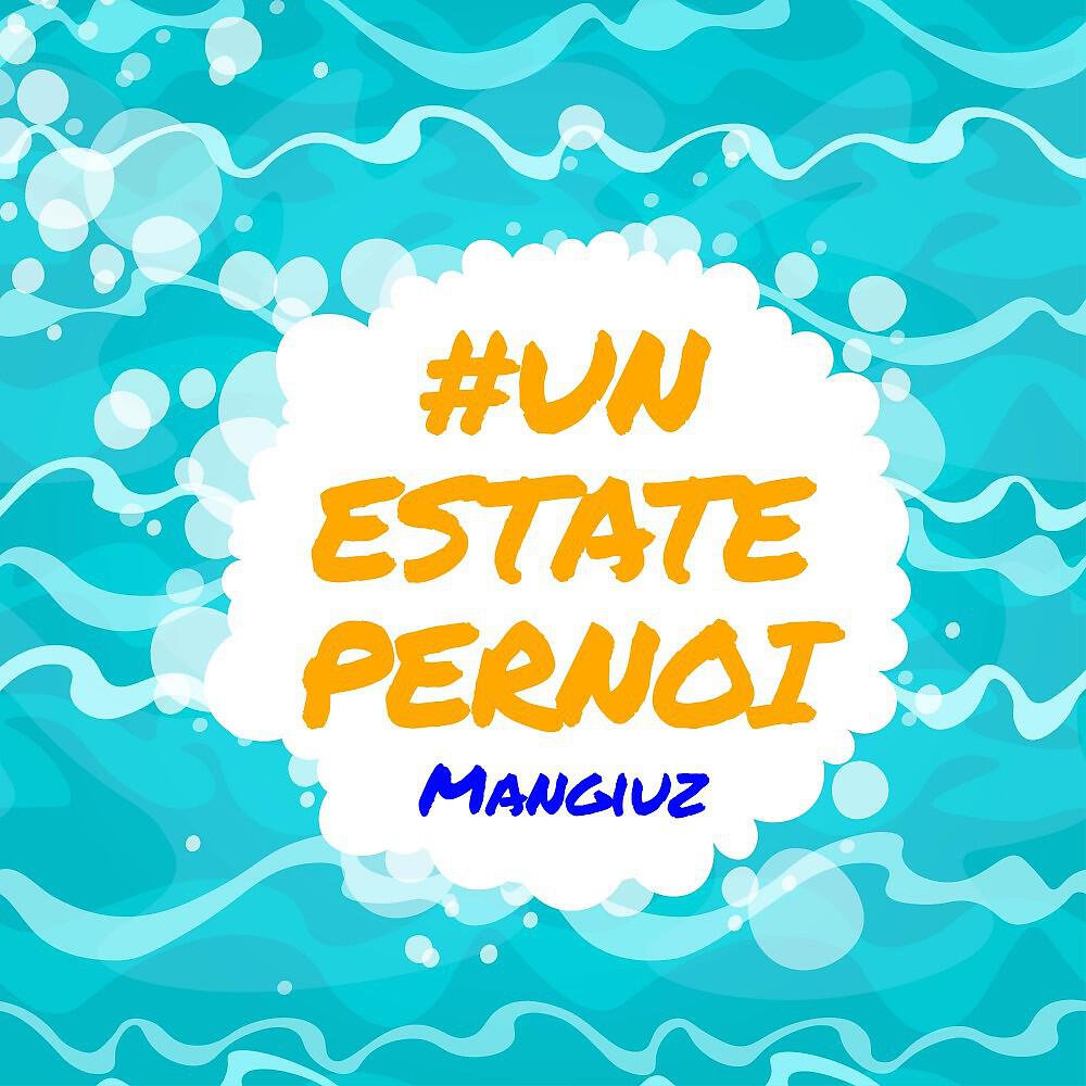 Релиз Un'estate per noi