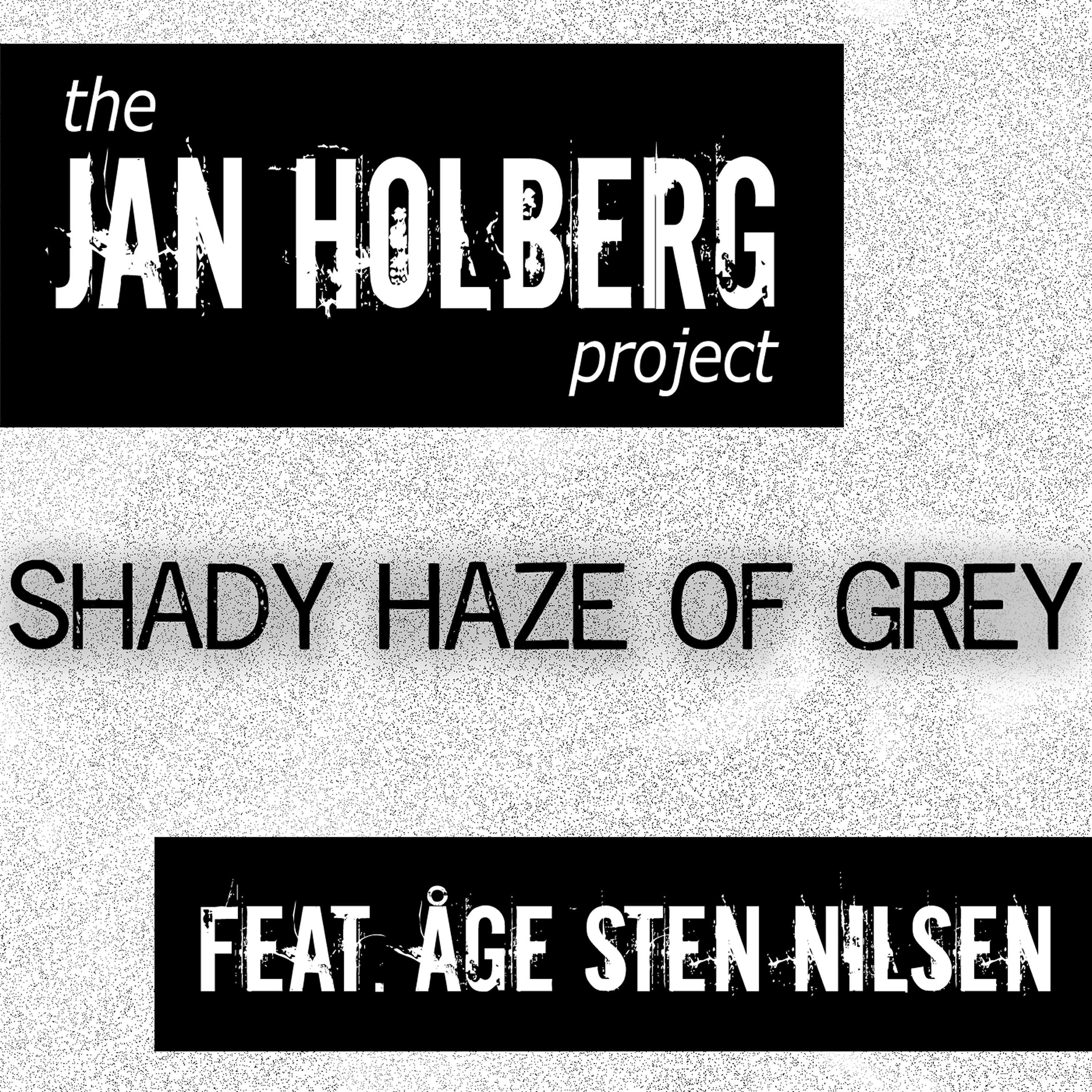 Релиз Shady Haze of Grey (feat. Åge Sten Nilsen)