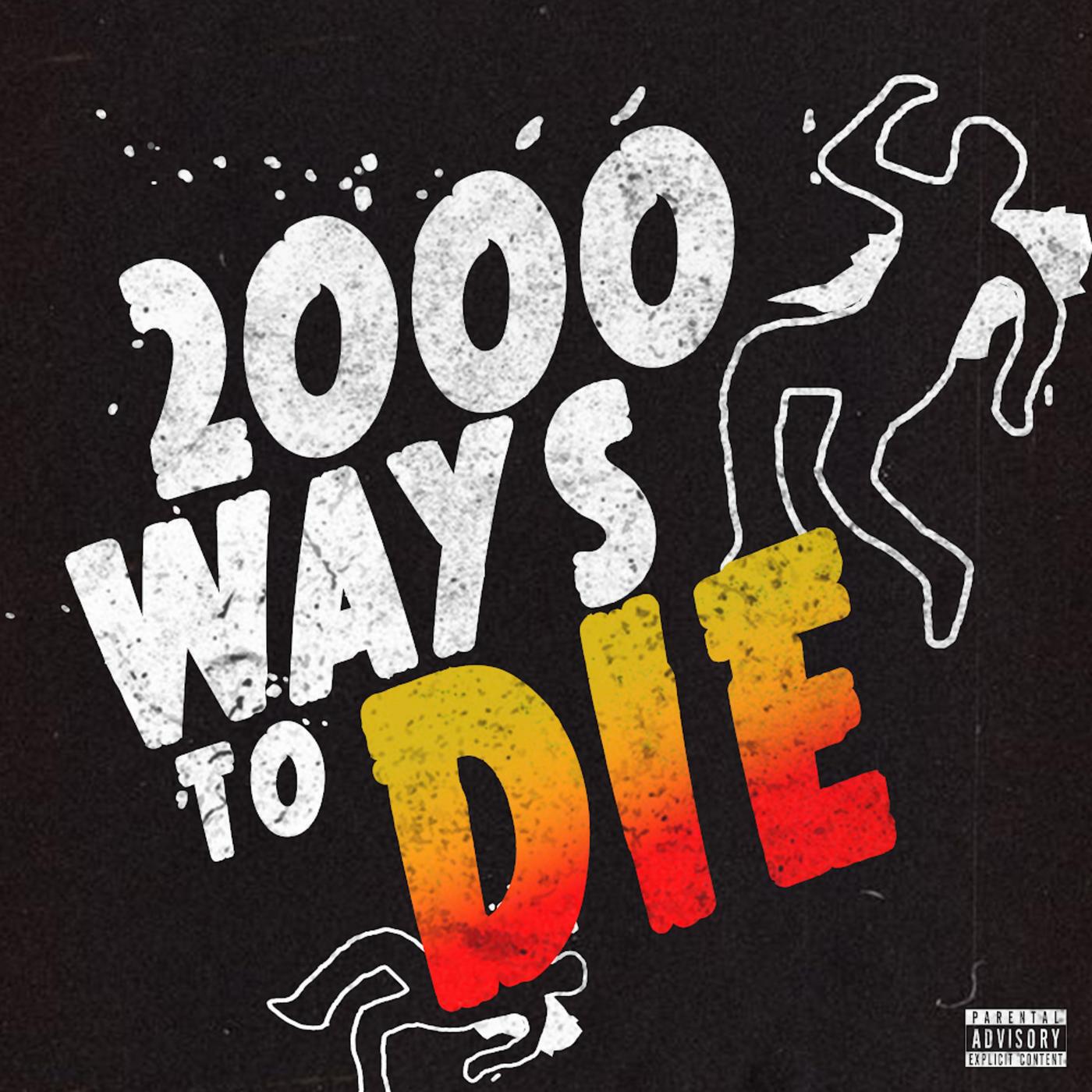 Релиз 2000 Ways To Die