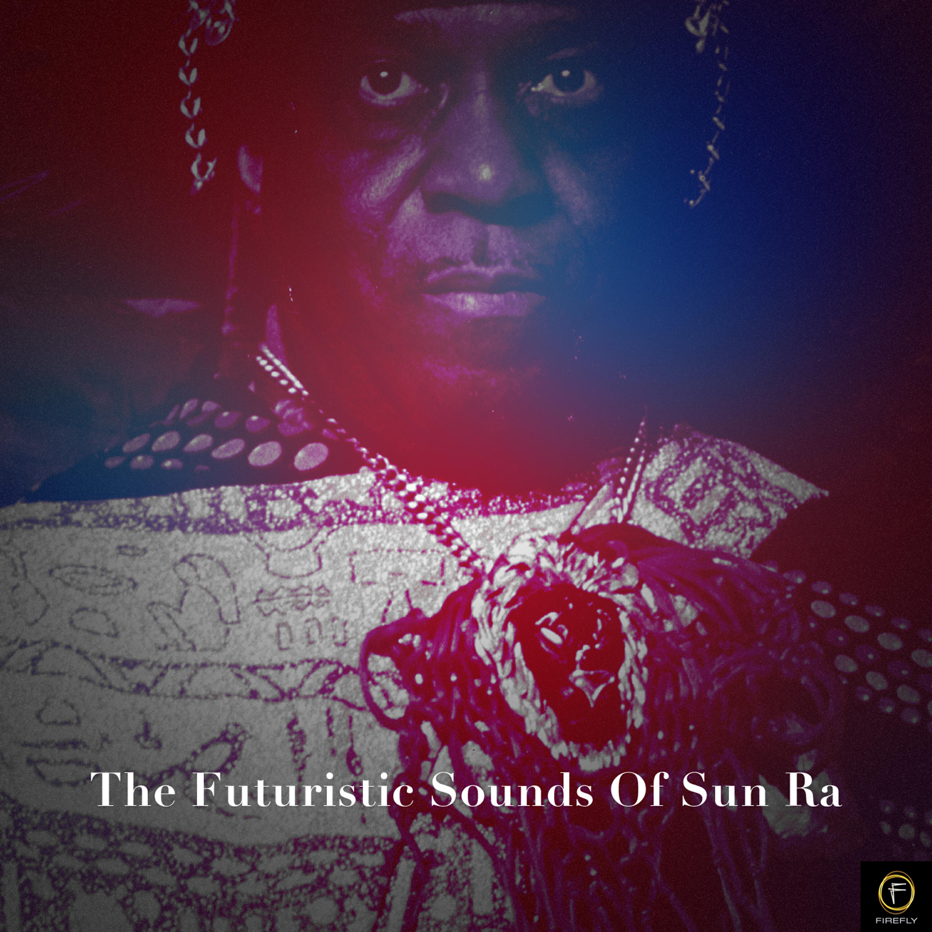 Релиз Sun Ra, The Futuristic Sounds of Sun Ra