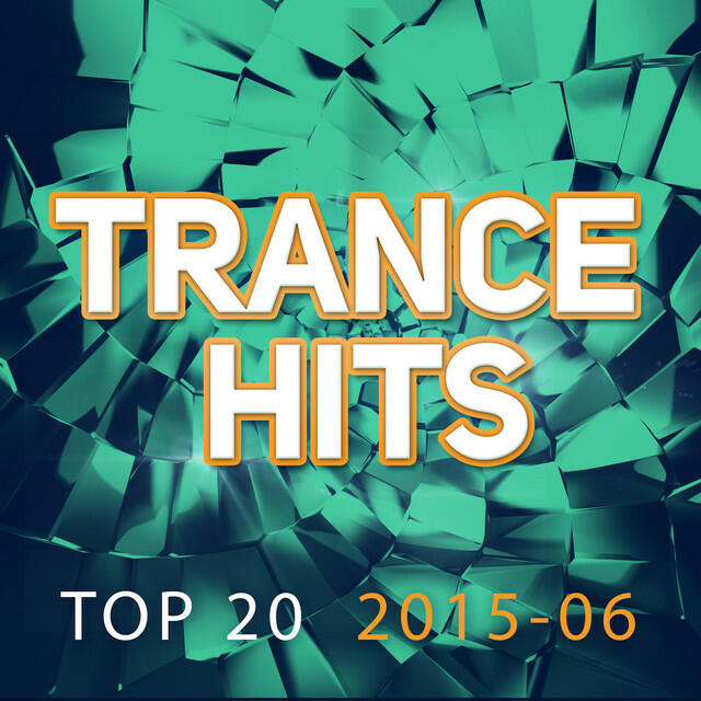 Релиз Trance Hits Top 20 - 2015-06