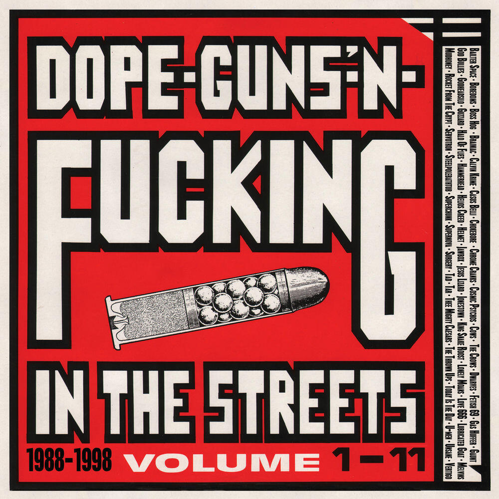Релиз Dope, Guns & Fucking In The Streets: 1988-1998 Volume 1-11
