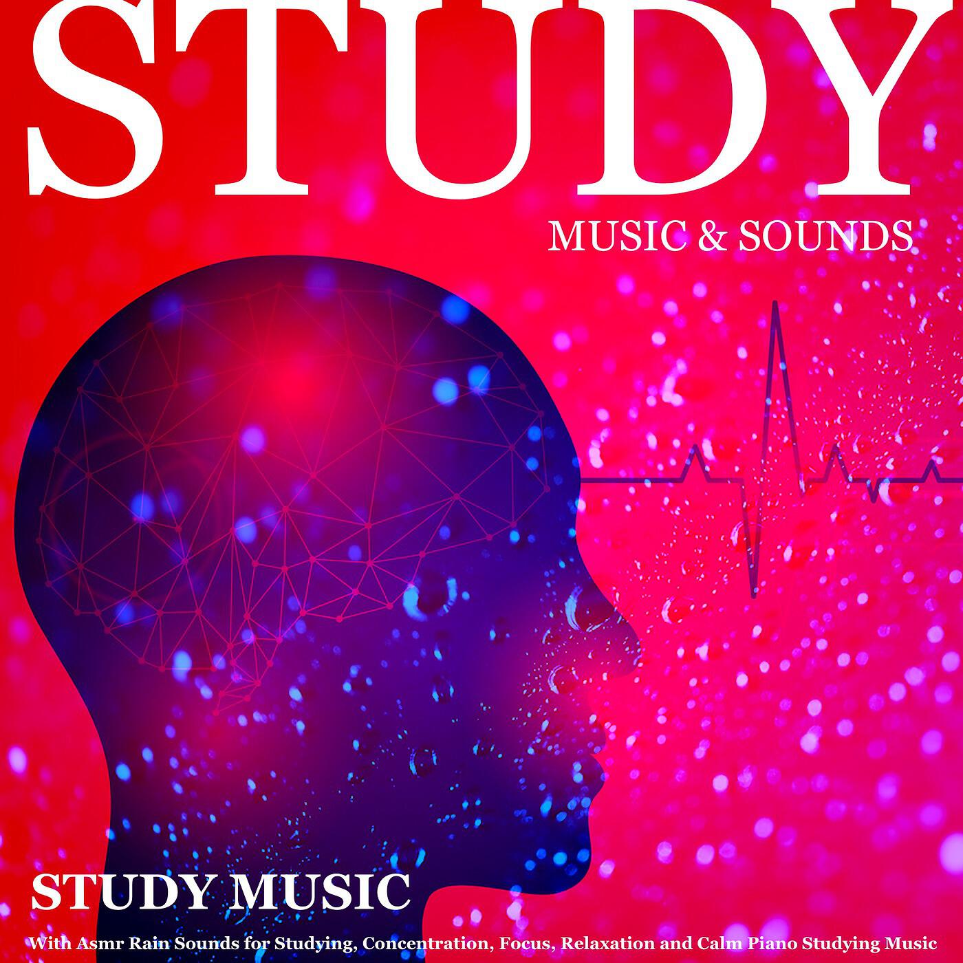 Релиз Study Music With Asmr Rain Sounds for Studying, Concentration, Focus, Relaxation and Calm Piano Studying Music