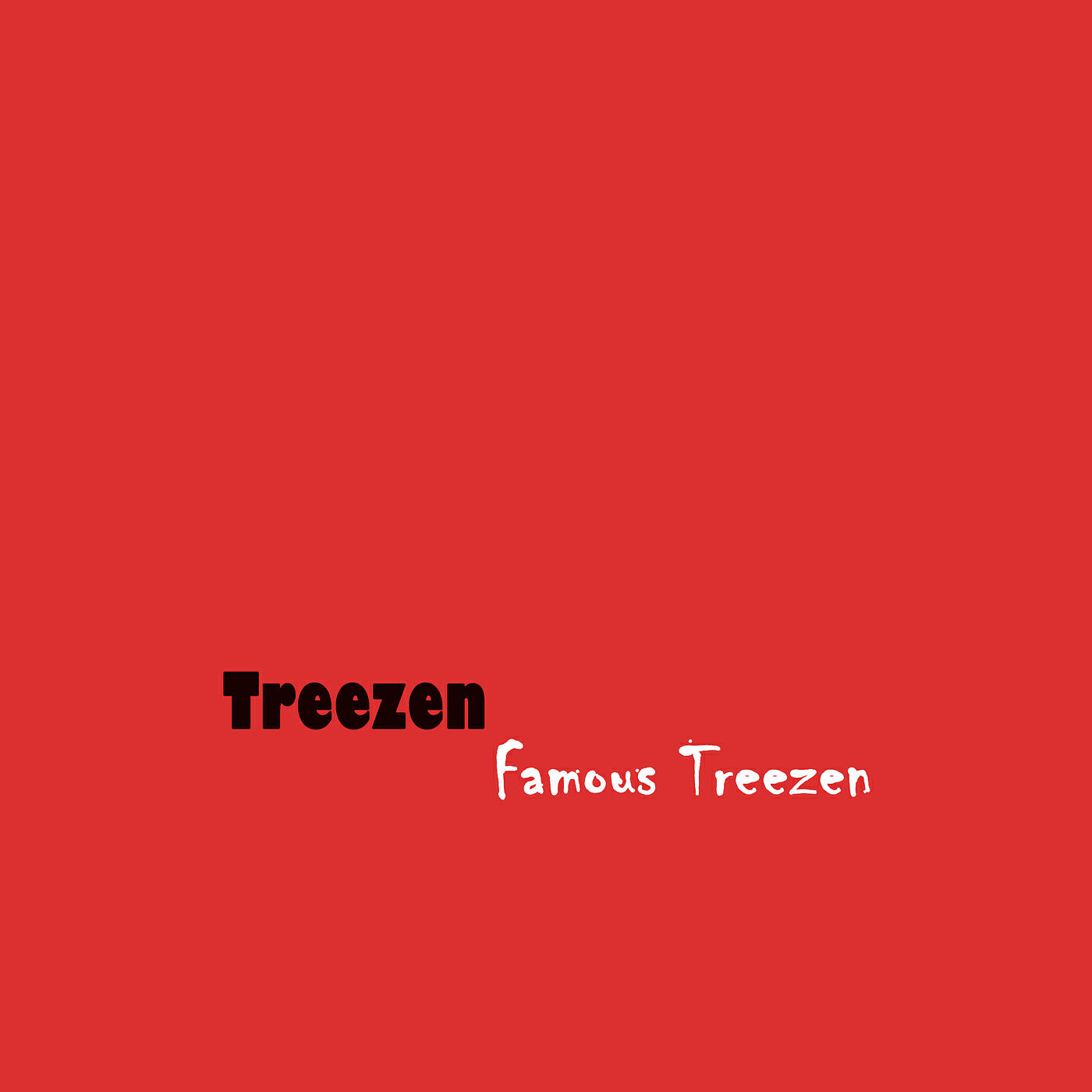 Постер альбома Famous Treezen