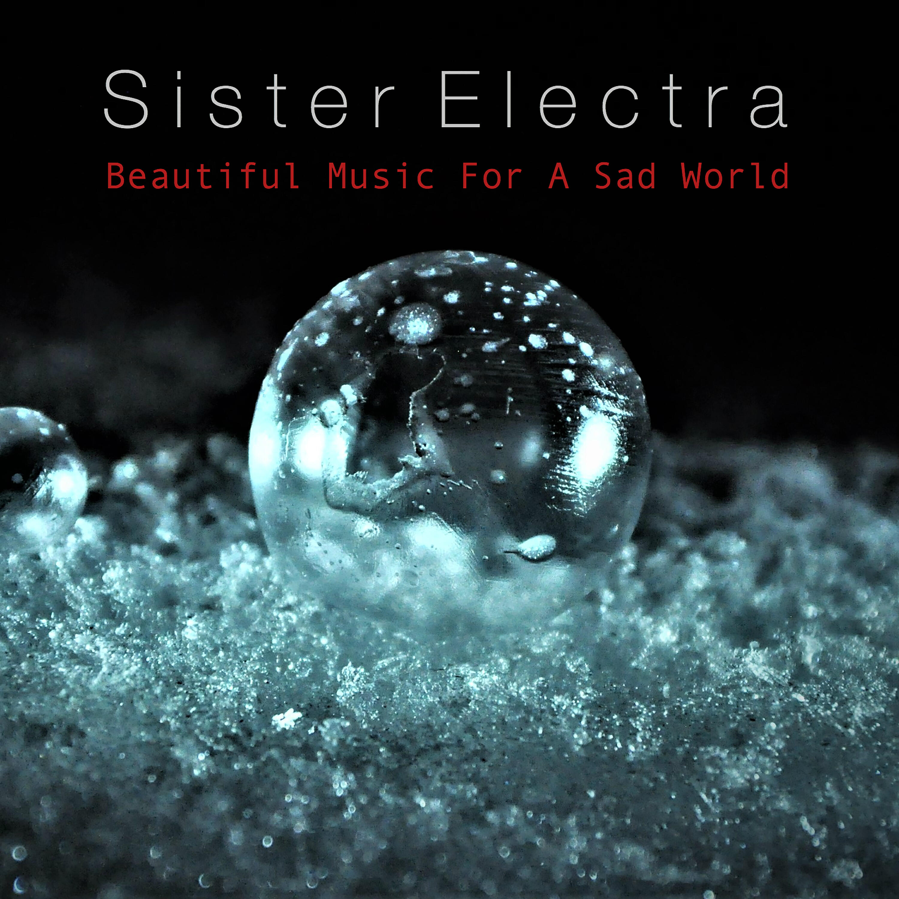 Релиз Beautiful Music For A Sad World