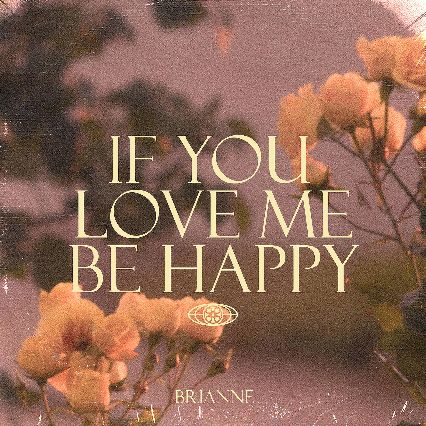 Релиз If You Love Me Be Happy