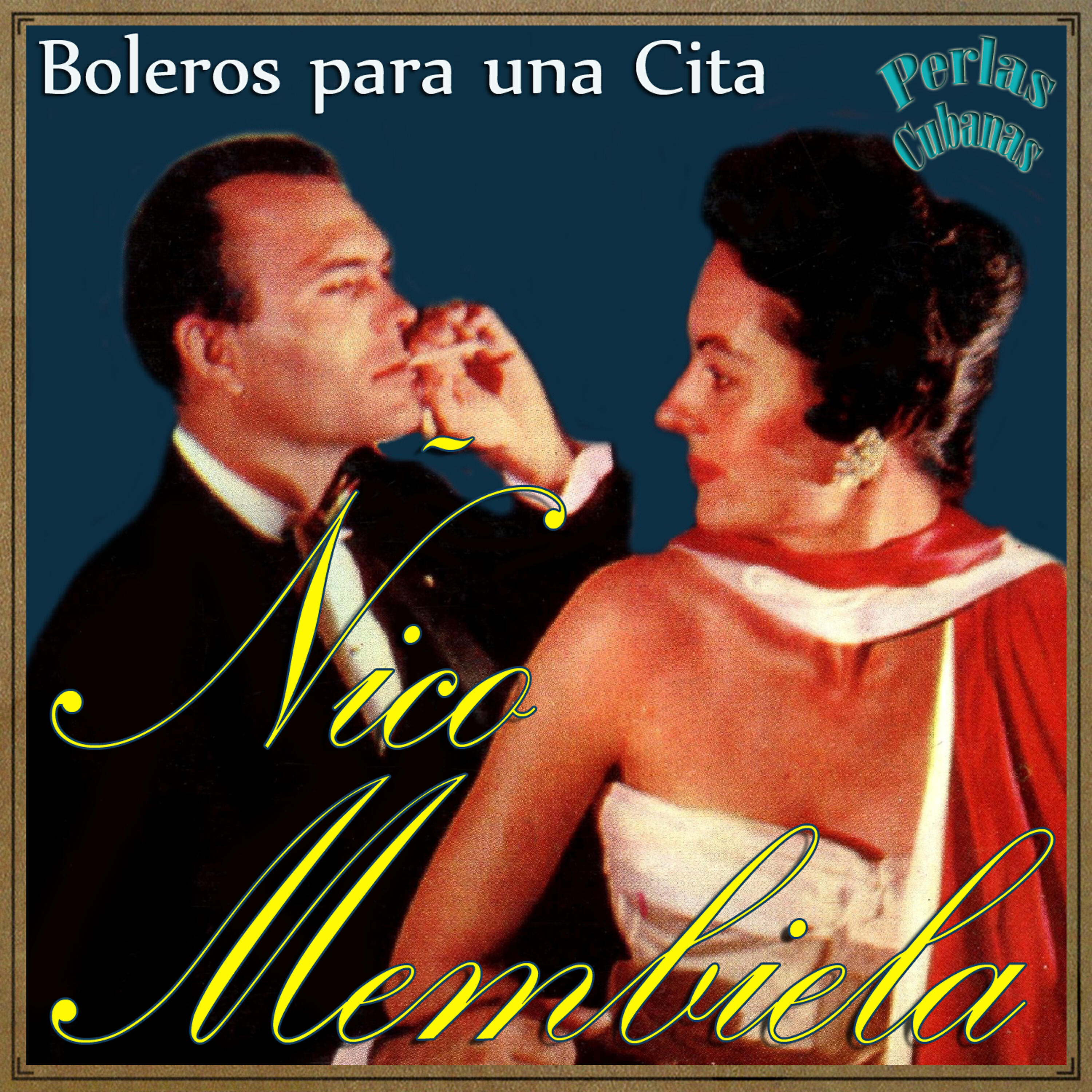Постер альбома Perlas Cubanas: Boleros para una Cita
