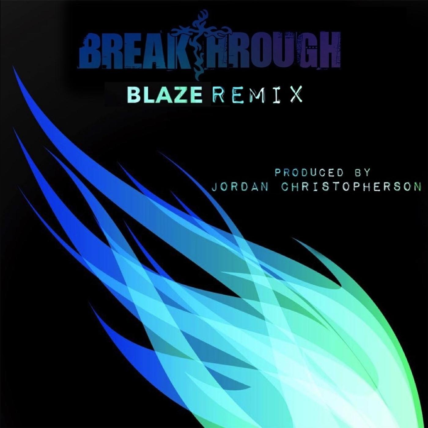 Релиз Blaze (Jordan Christopherson Remix)
