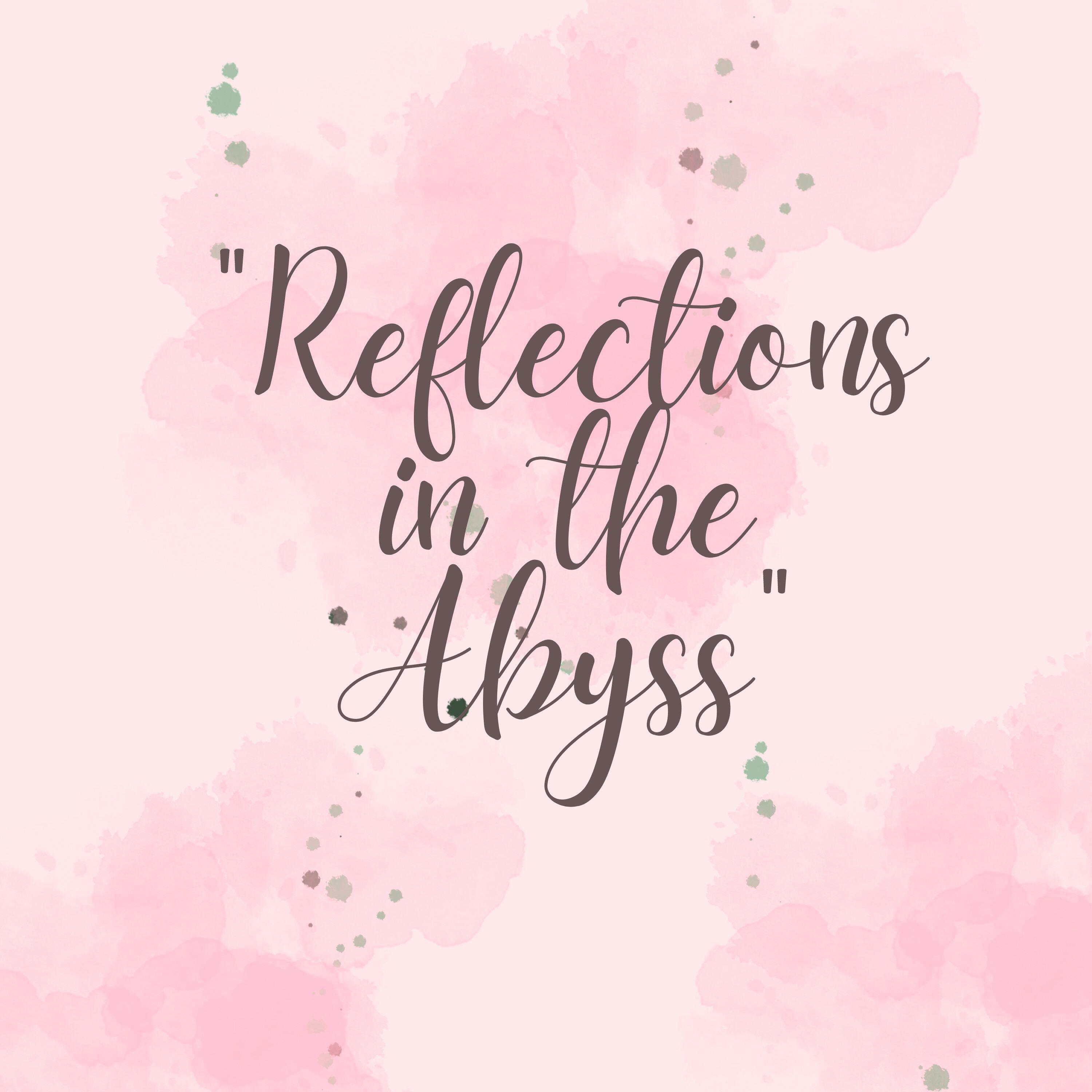 Релиз Reflections in the abyss