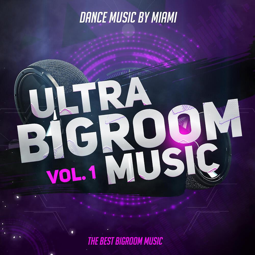 Релиз Ultra Bigroom Music