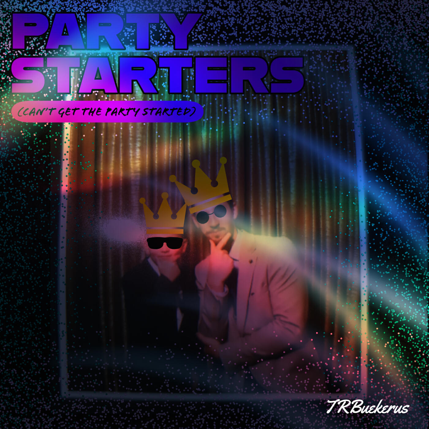 Релиз Party Starters (Can't Get the Party Started)