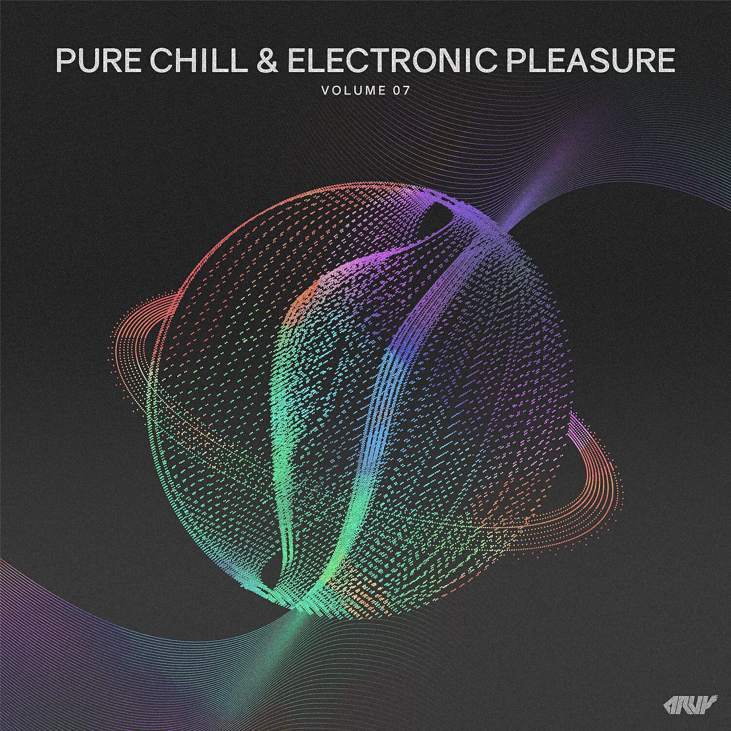 Релиз Pure Chill & Electronic Pleasure, Vol.07