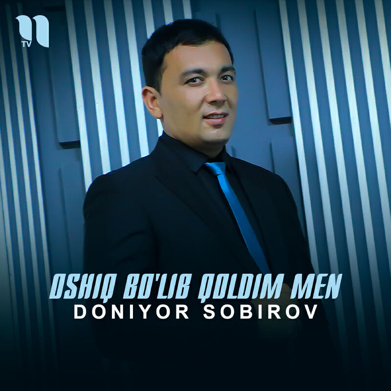 Постер к треку Doniyor Sobirov - Oshiq bo'lib qoldim men